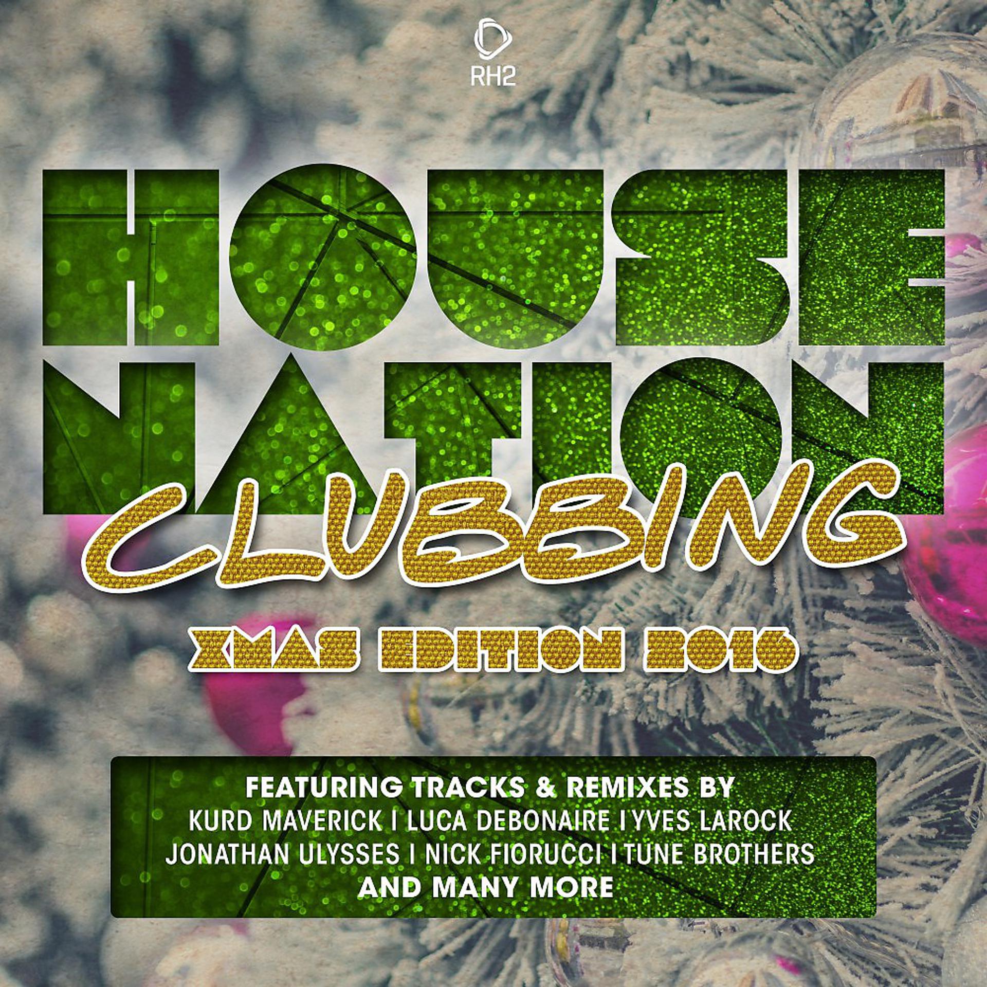 Постер альбома House Nation Clubbing - X-Mas 2016 Edition