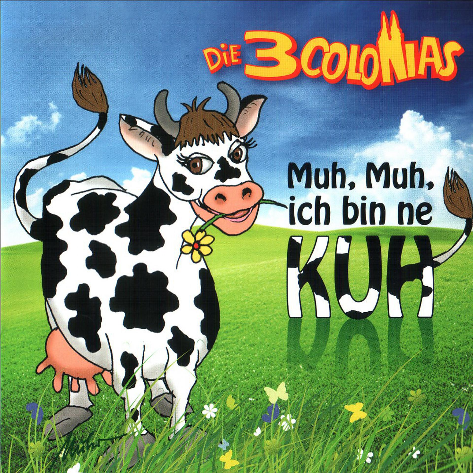 Постер альбома Muh, Muh, ich bin ne Kuh