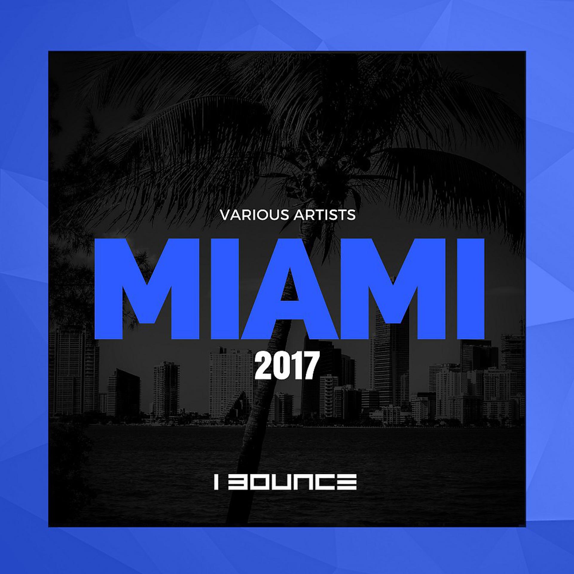 Постер альбома Miami 2017