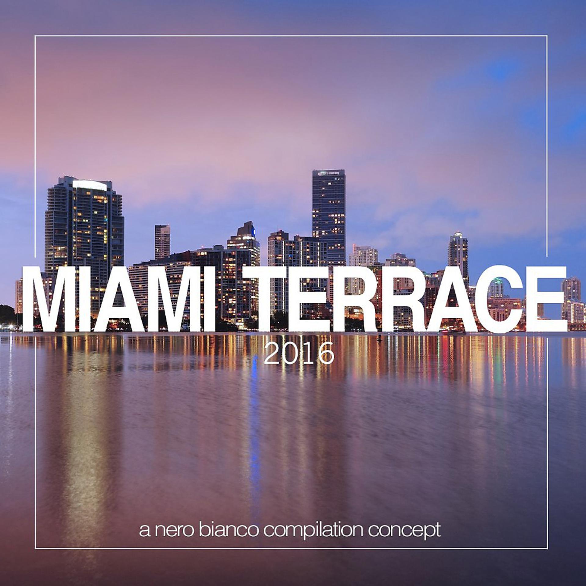 Постер альбома Miami Terrace 2016