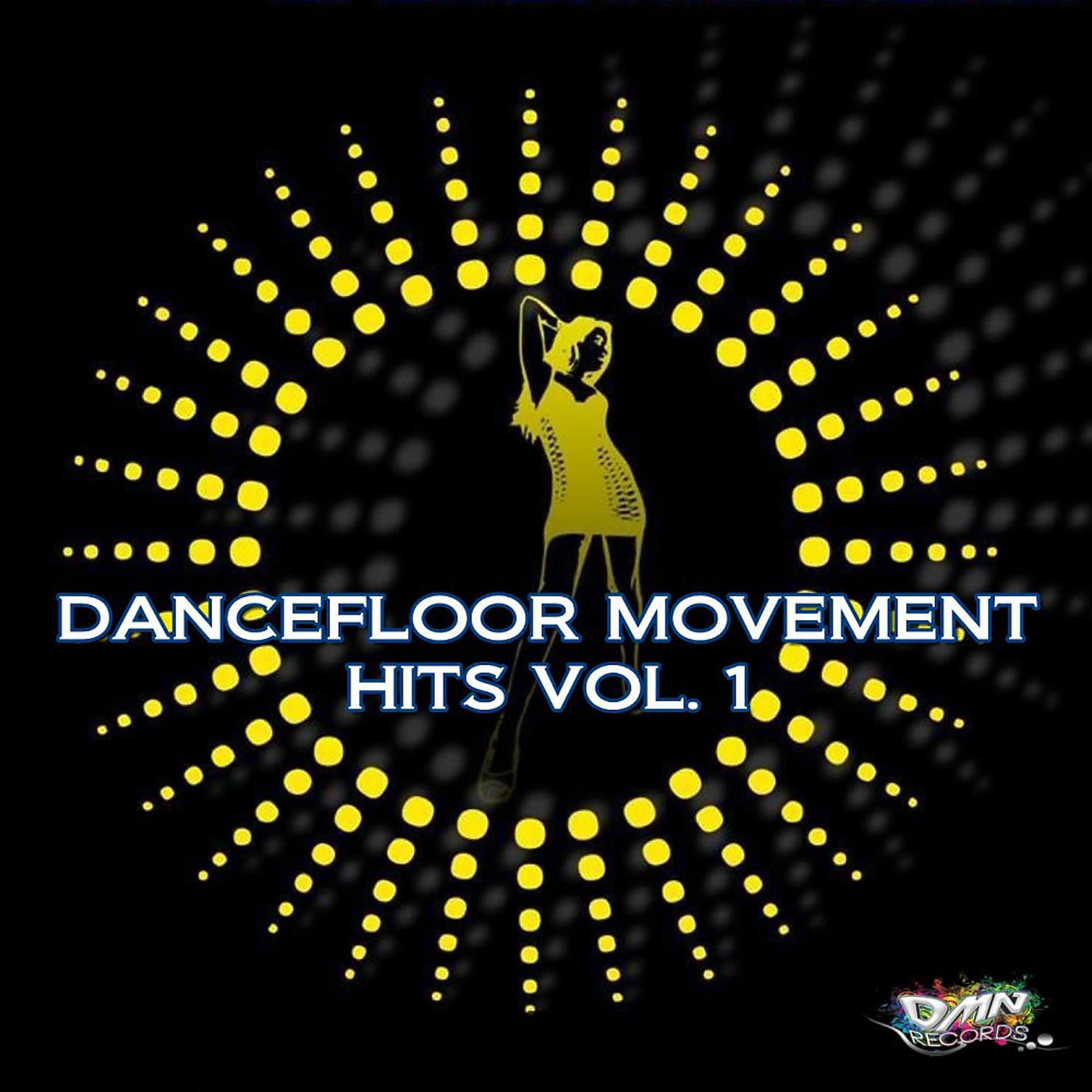 Постер альбома Dancefloor Movement Hits, Vol. 1
