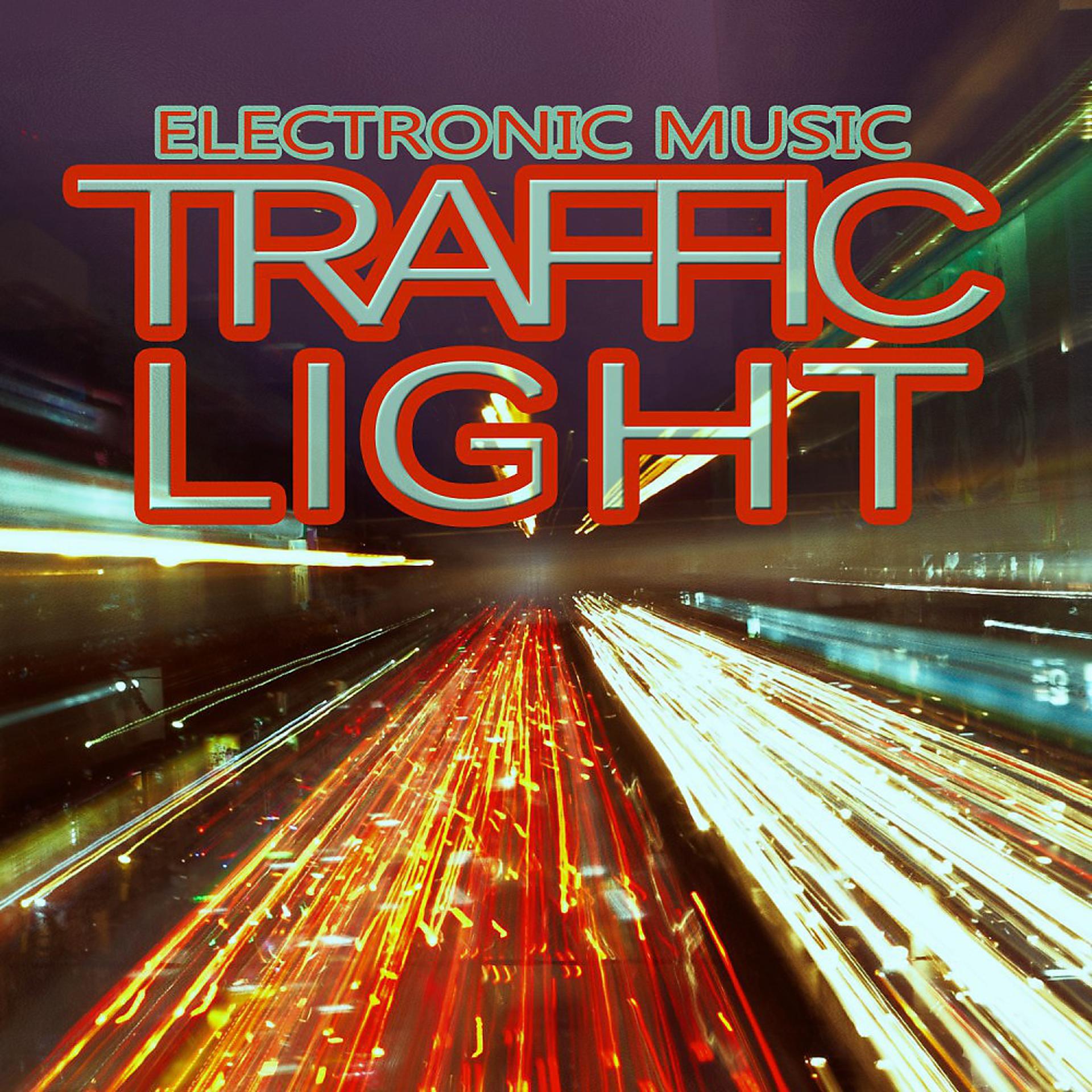 Постер альбома Traffic Light Electronic Music