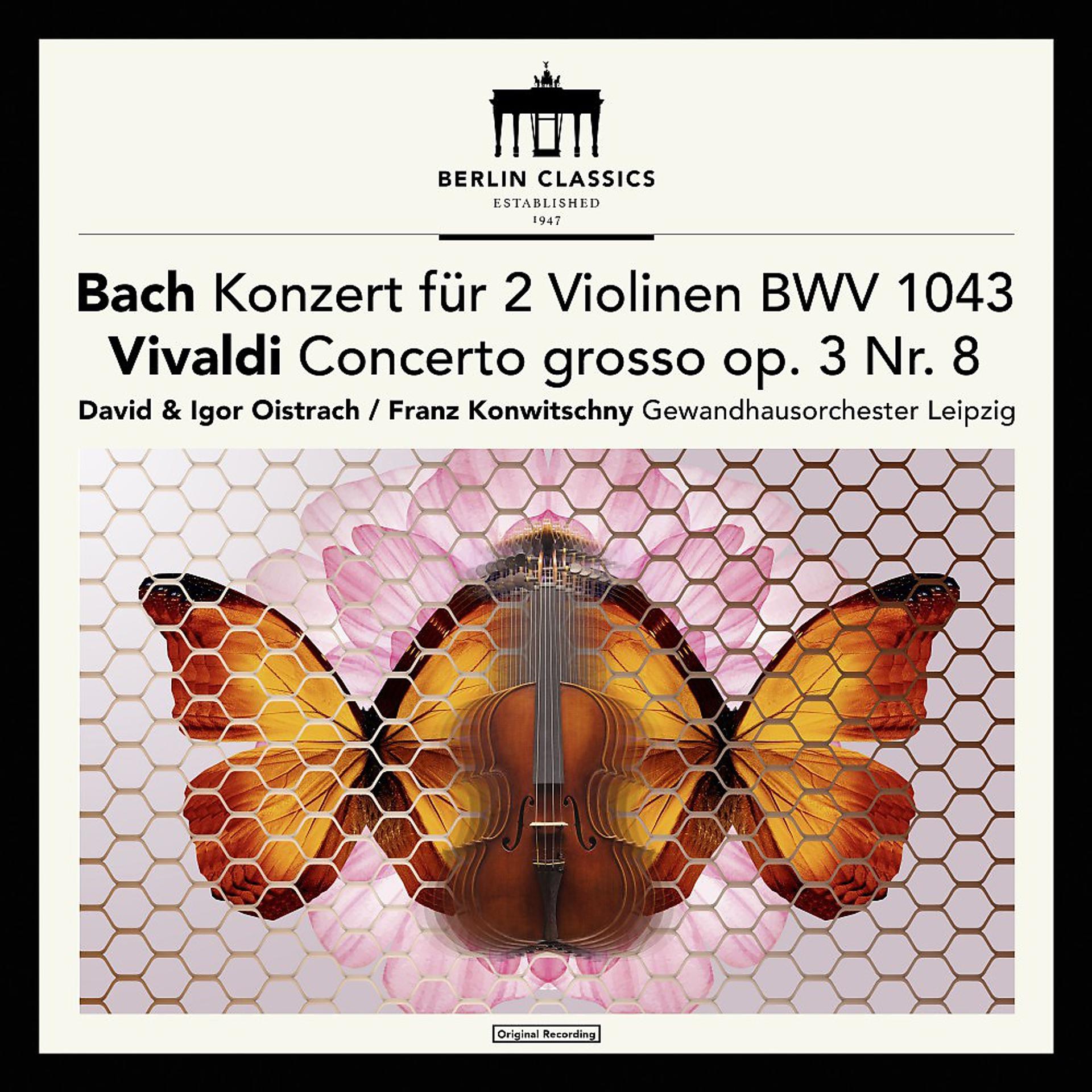 Постер альбома Bach: Concerto for 2 Violins in D Minor, BWV 1043 - Vivaldi: Concerto for 2 Violins in A Minor, RV 522
