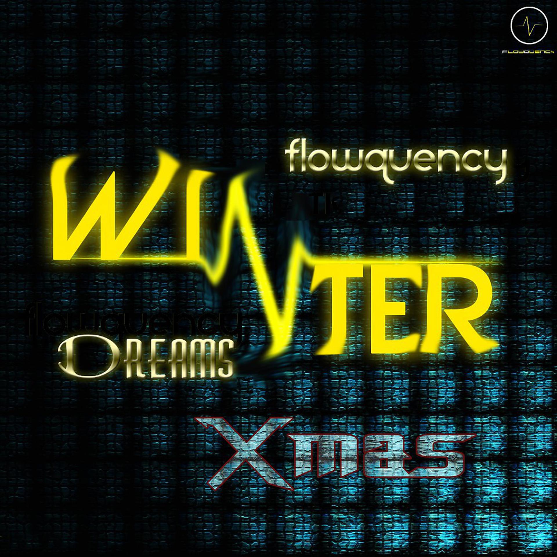 Постер альбома Flowquency Winter Dreams X-Mas