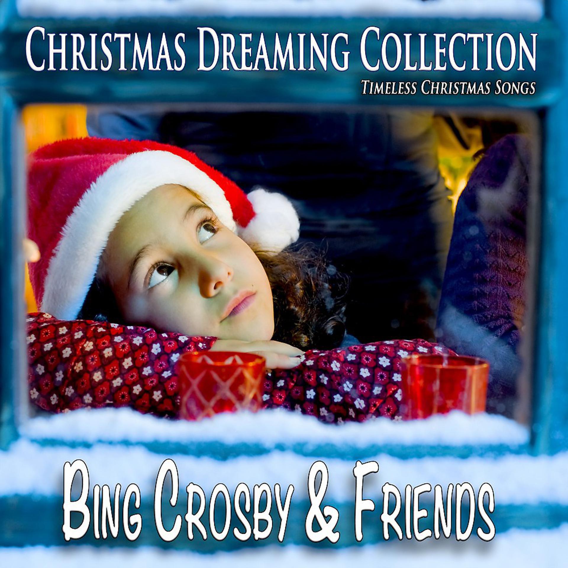 Постер альбома Christmas Dreaming Collection (Timeless Christmas Songs)