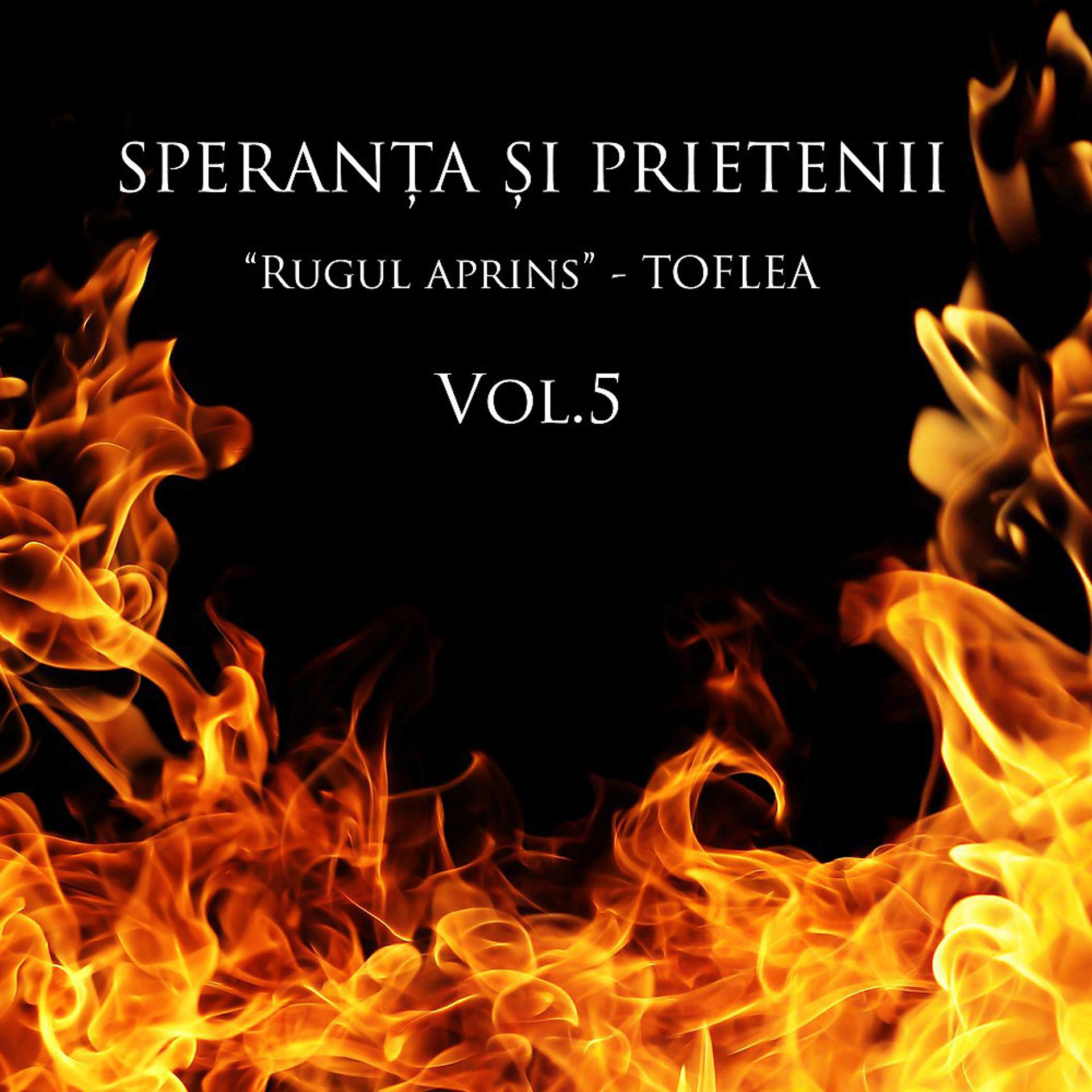 Постер альбома "Rugul Aprins" - Toflea, Vol. 5