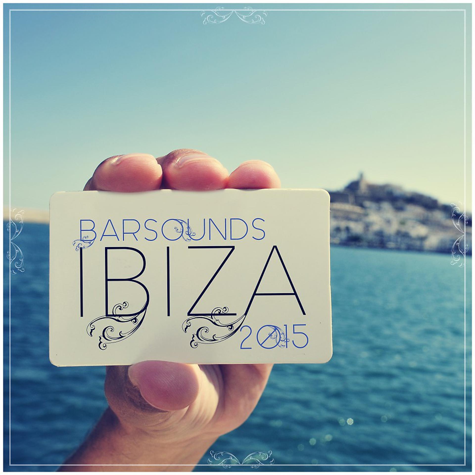 Постер альбома Barsounds Ibiza 2015