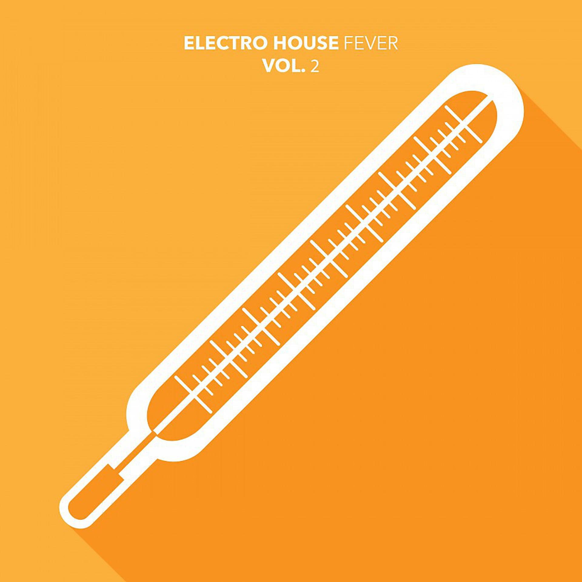 Постер альбома Electro House Fever, Vol. 2