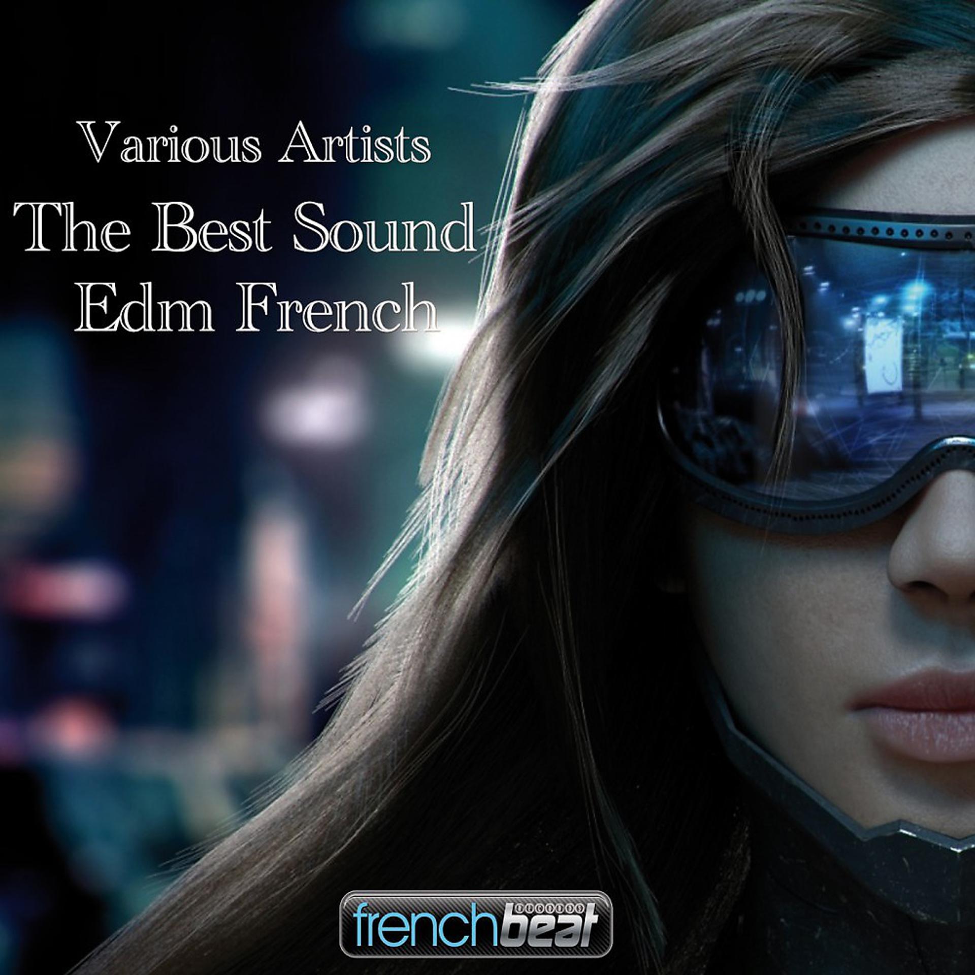 Постер альбома The Best Sound EDM French
