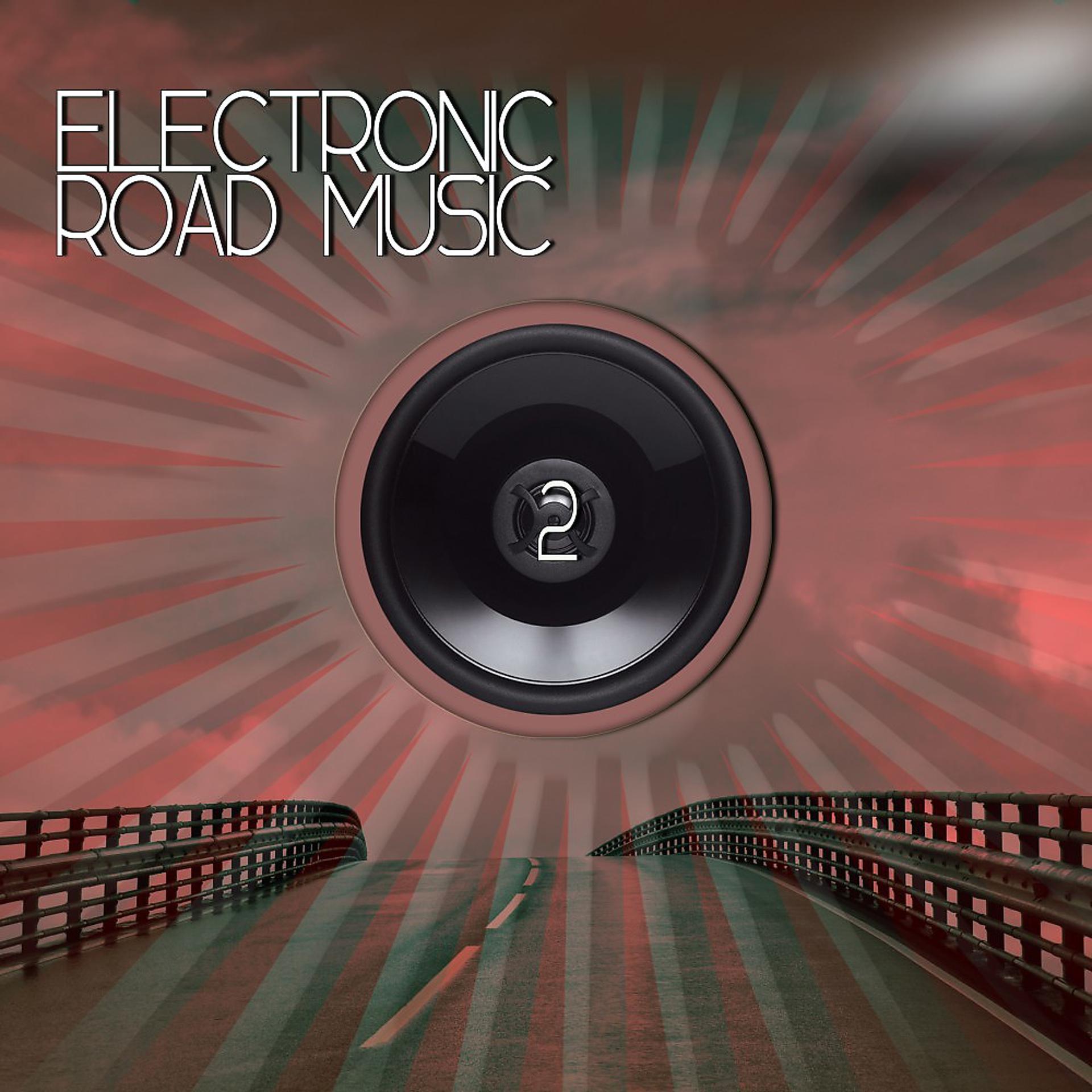 Постер альбома Electronic Road Music 2