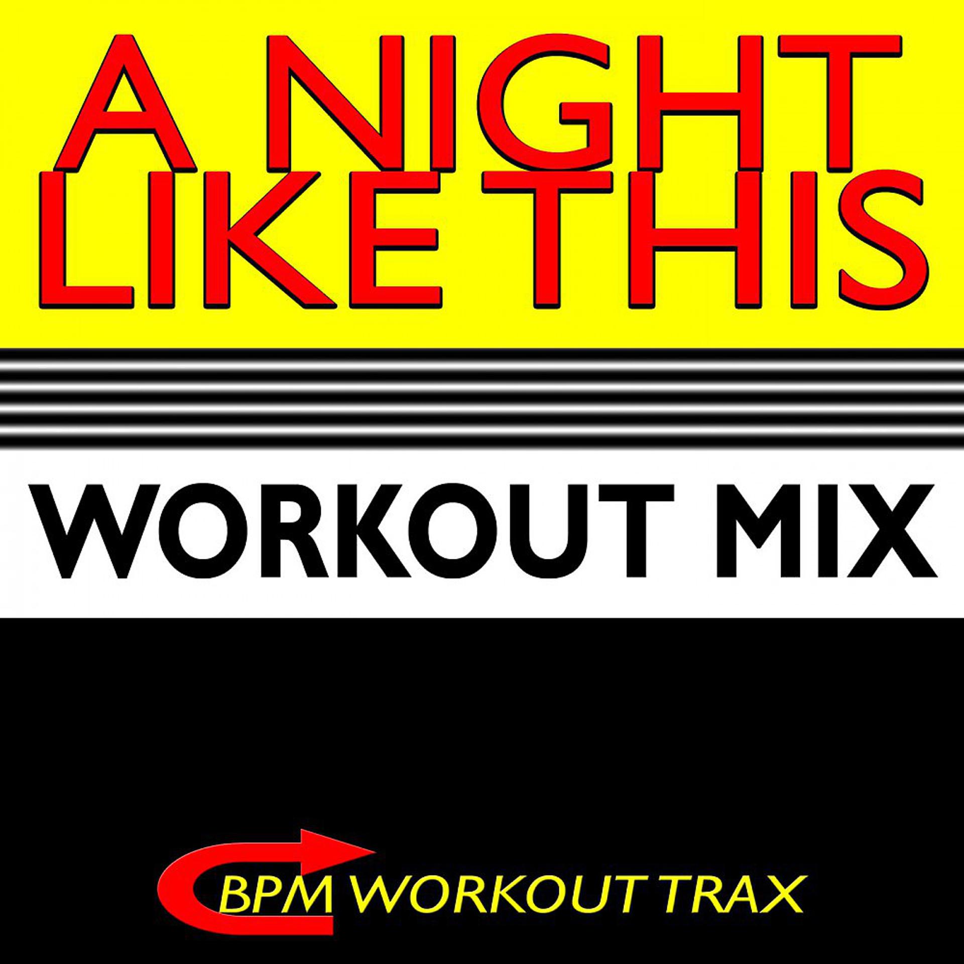 Постер альбома A Night Like This (Workout Mix)