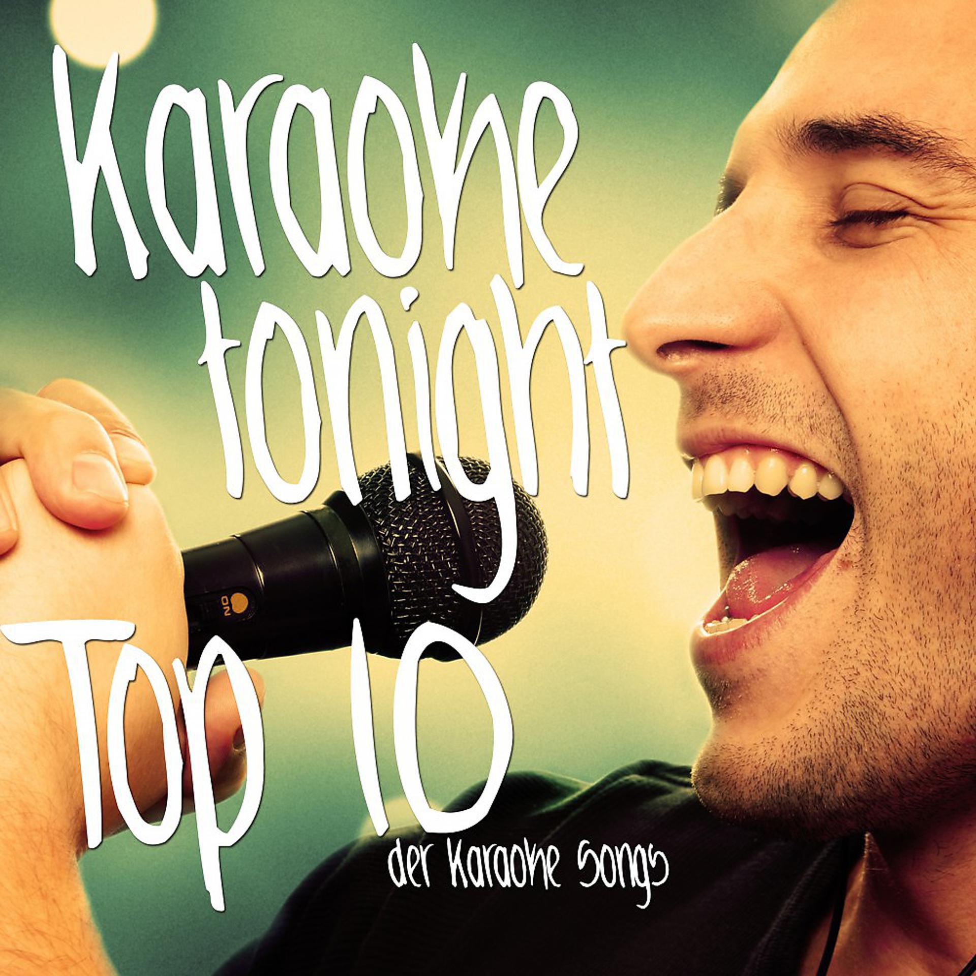 Постер альбома Karaoke Tonight - Top 10 der Karaoke Songs