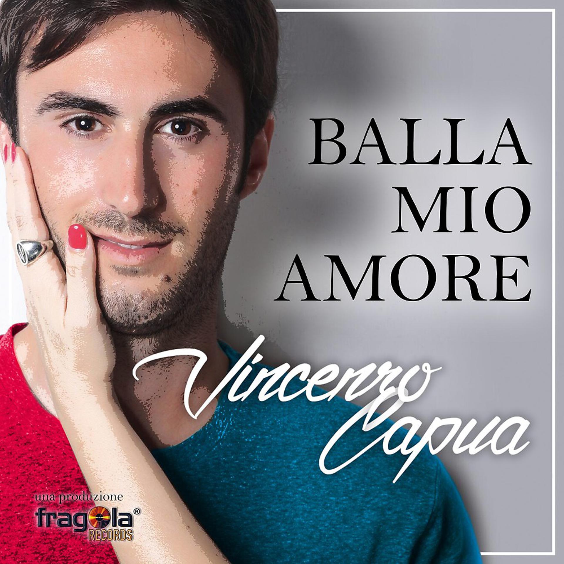 Постер альбома Balla mio amore