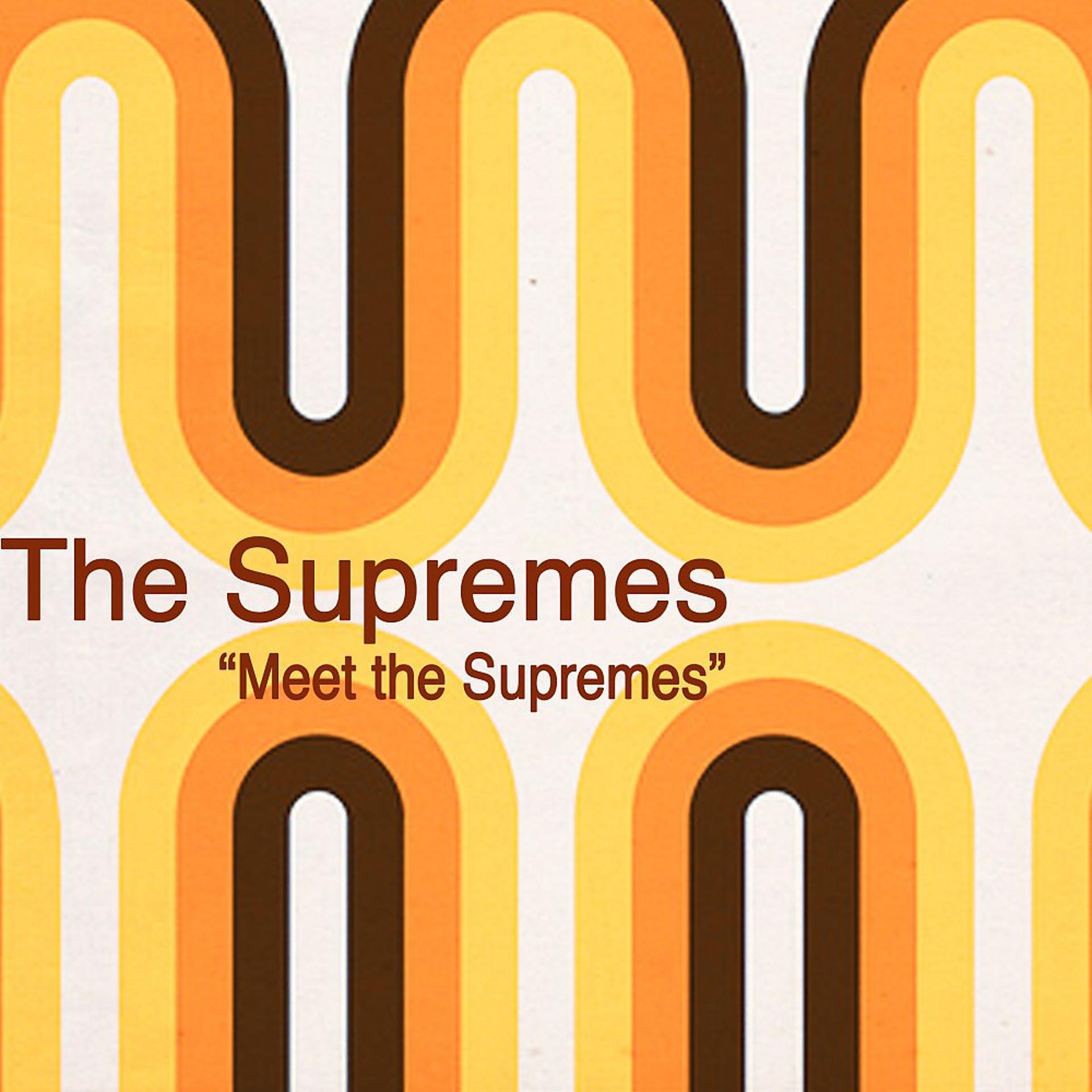 Постер альбома Meet the Supremes (Original Album)