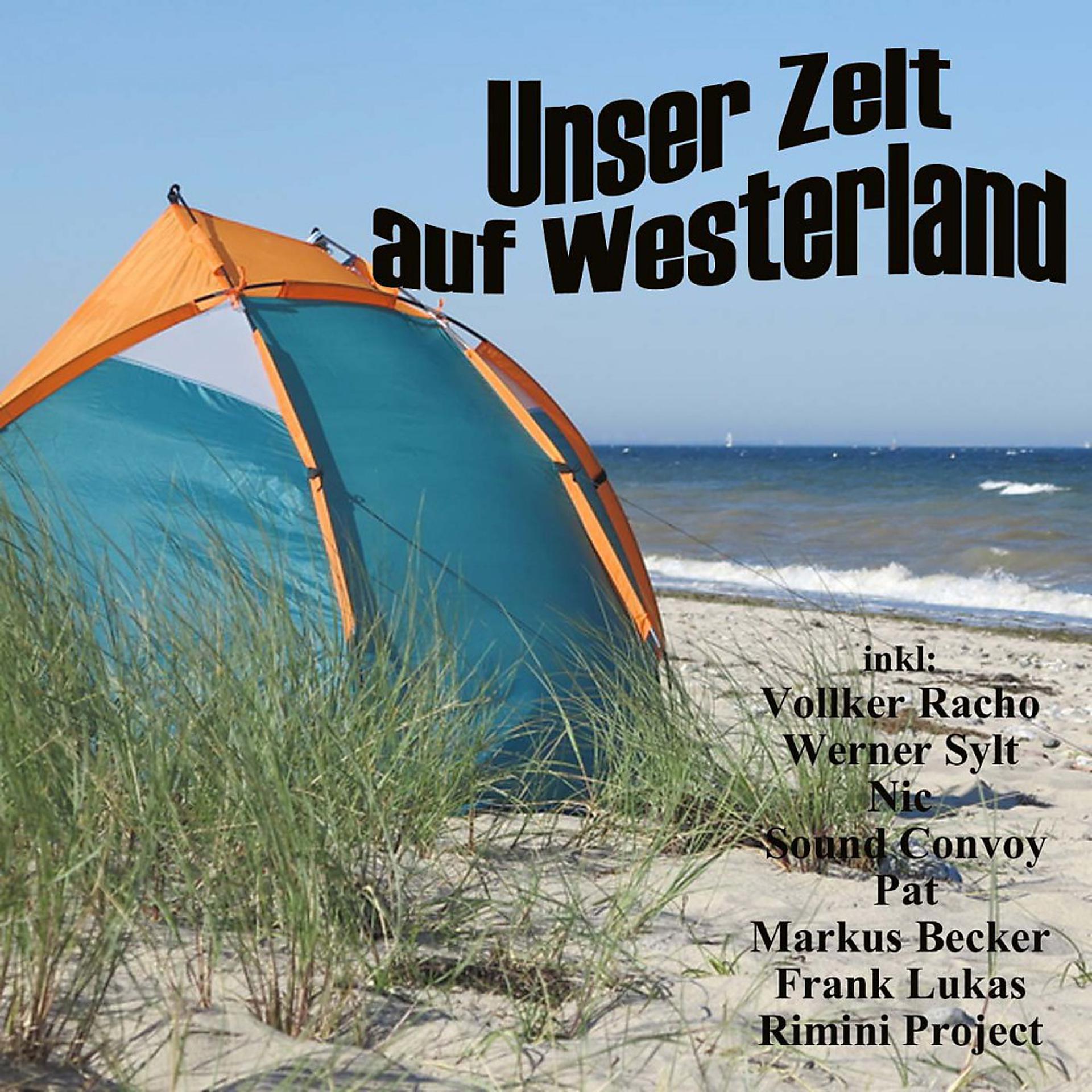 Постер альбома Unser Zelt auf Westerland