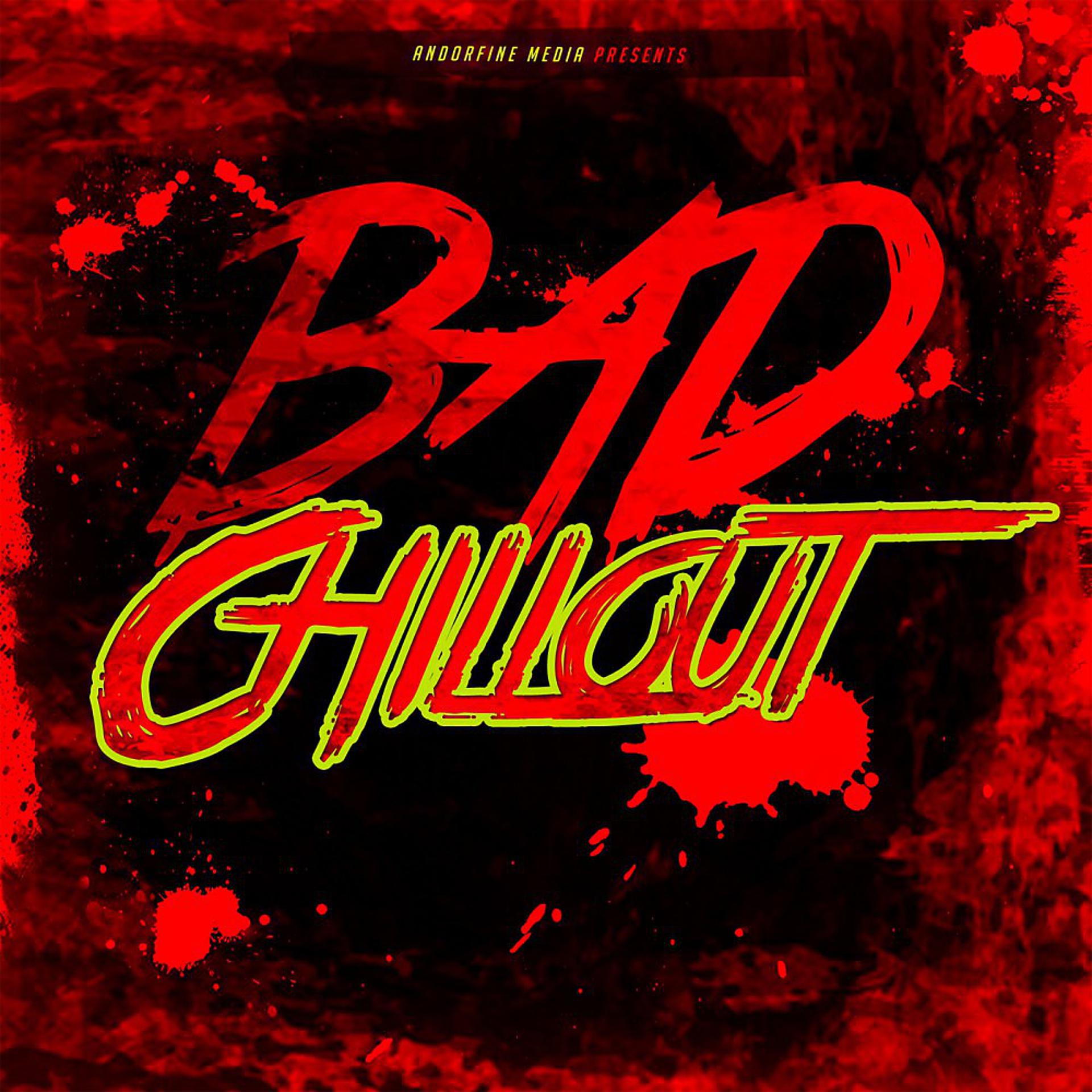 Постер альбома Bad Chillout