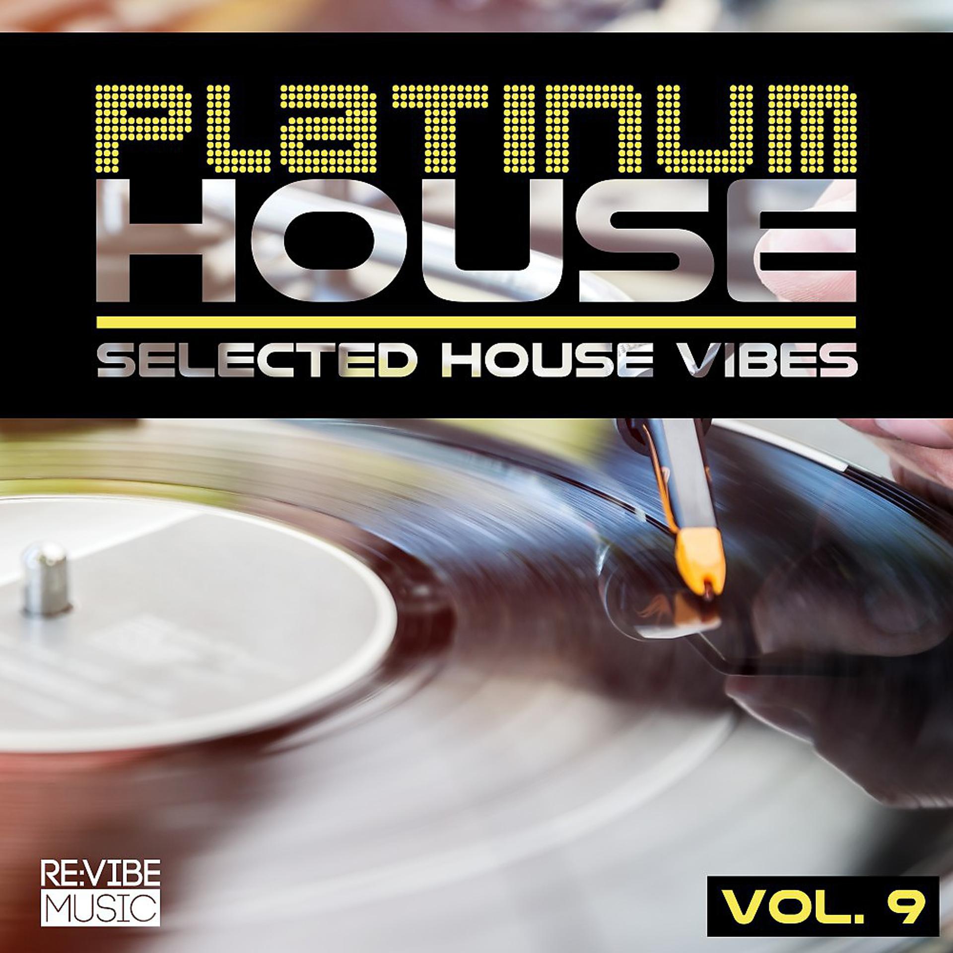 Постер альбома Platinum House - Selected House Vibes, Vol. 9
