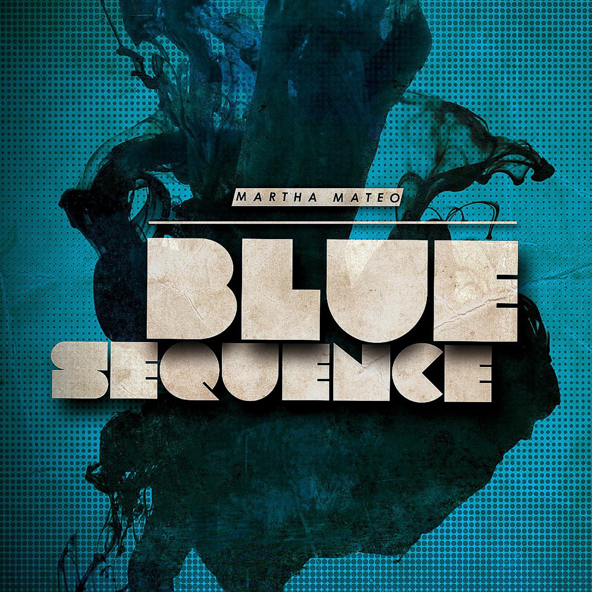 Постер альбома Blue Sequence