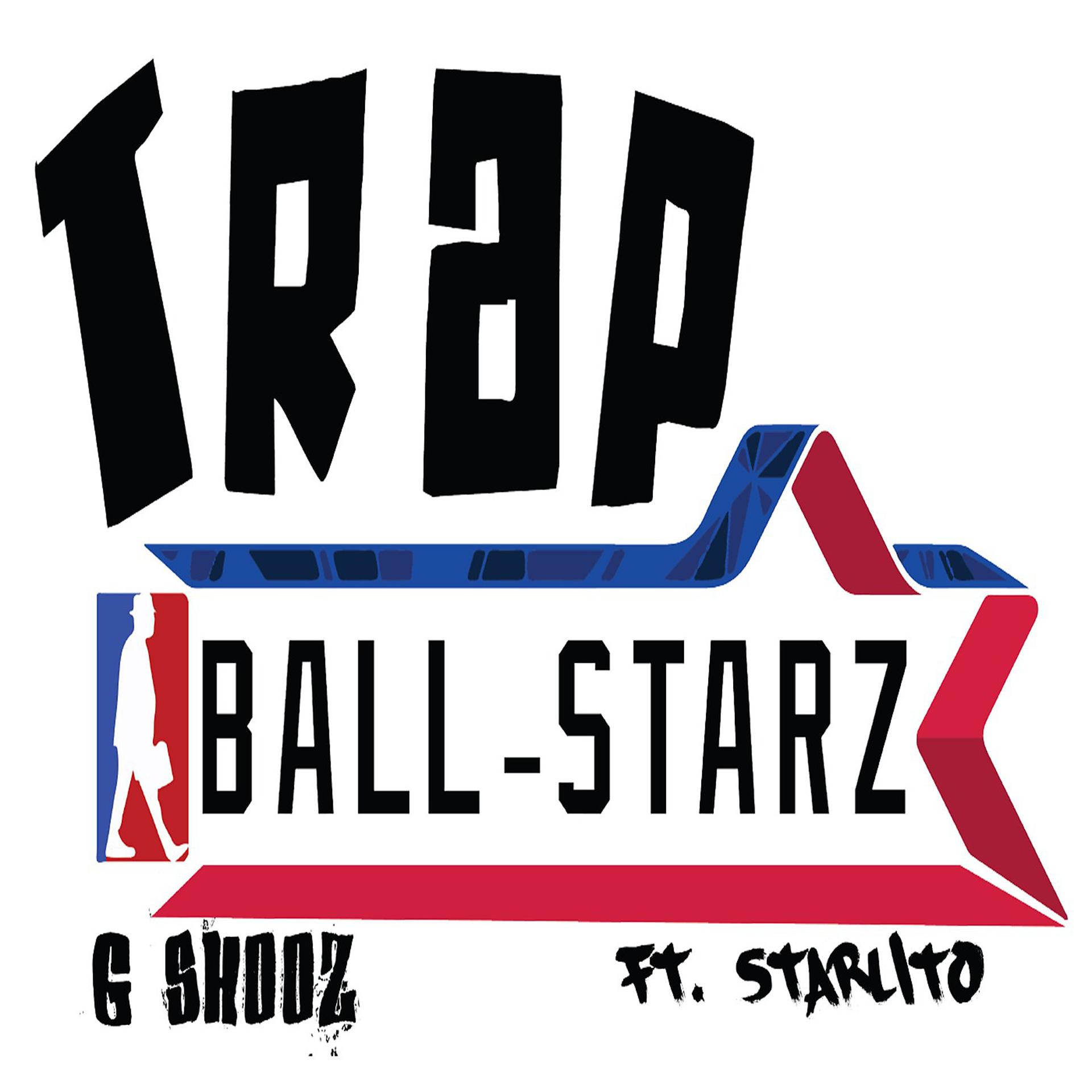 Постер альбома Trap Ball Starz (feat. Starlito)