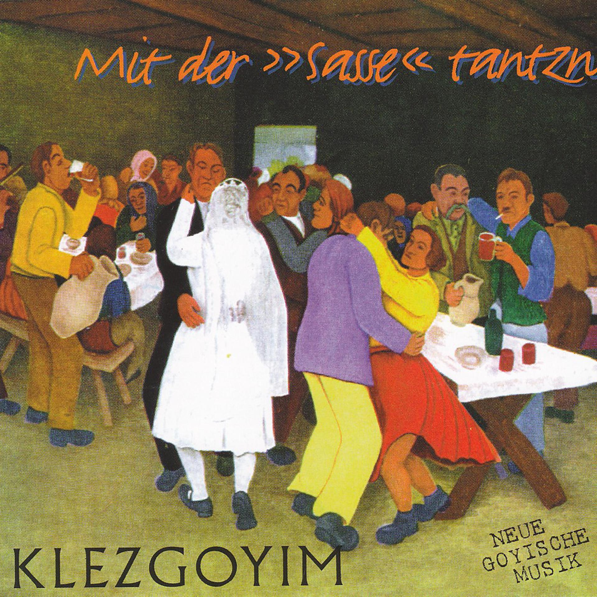 Постер альбома Mit der "Sasse" tantzn (Neue goyische Musik)