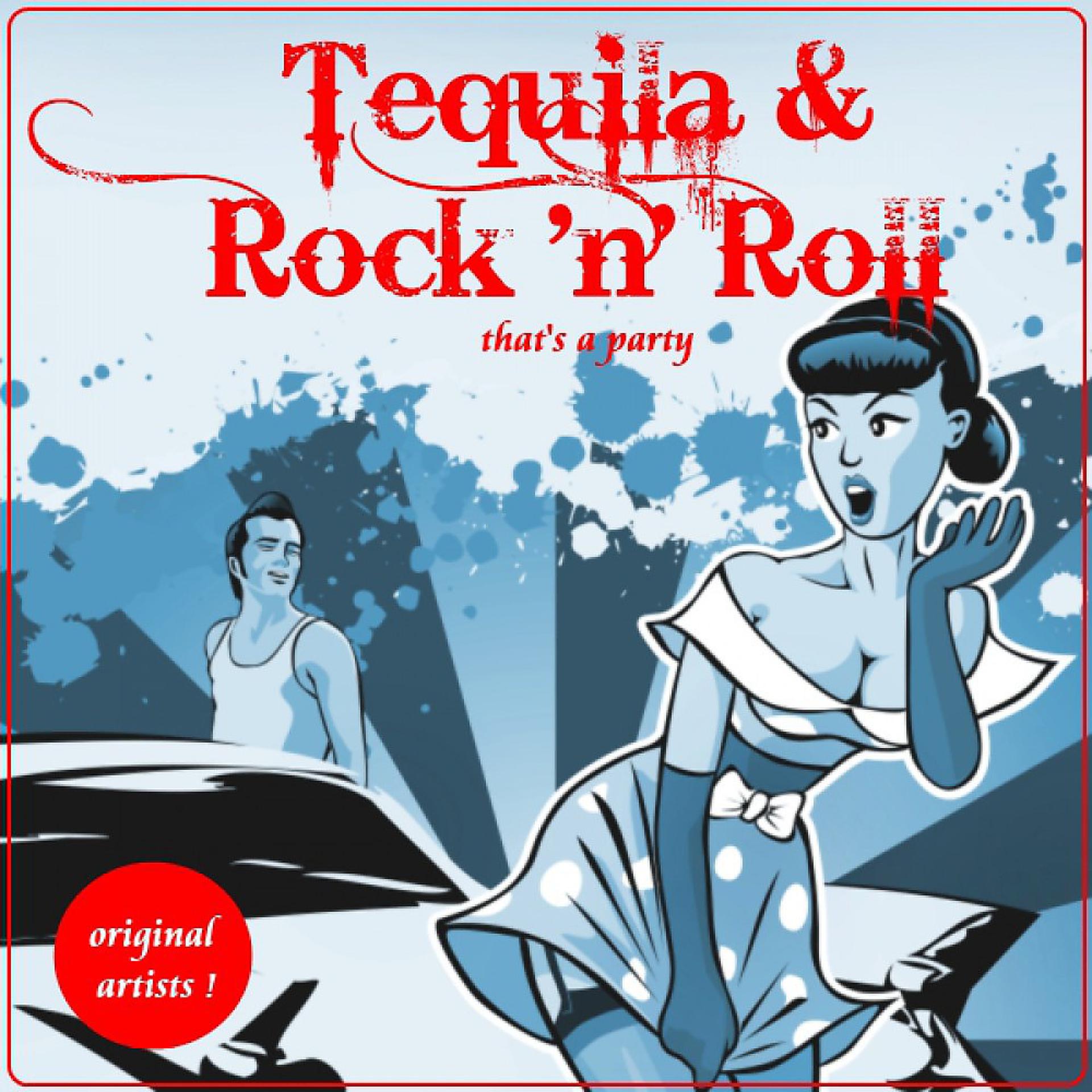 Постер альбома Tequila & Rock 'n' Roll (That's a Party)