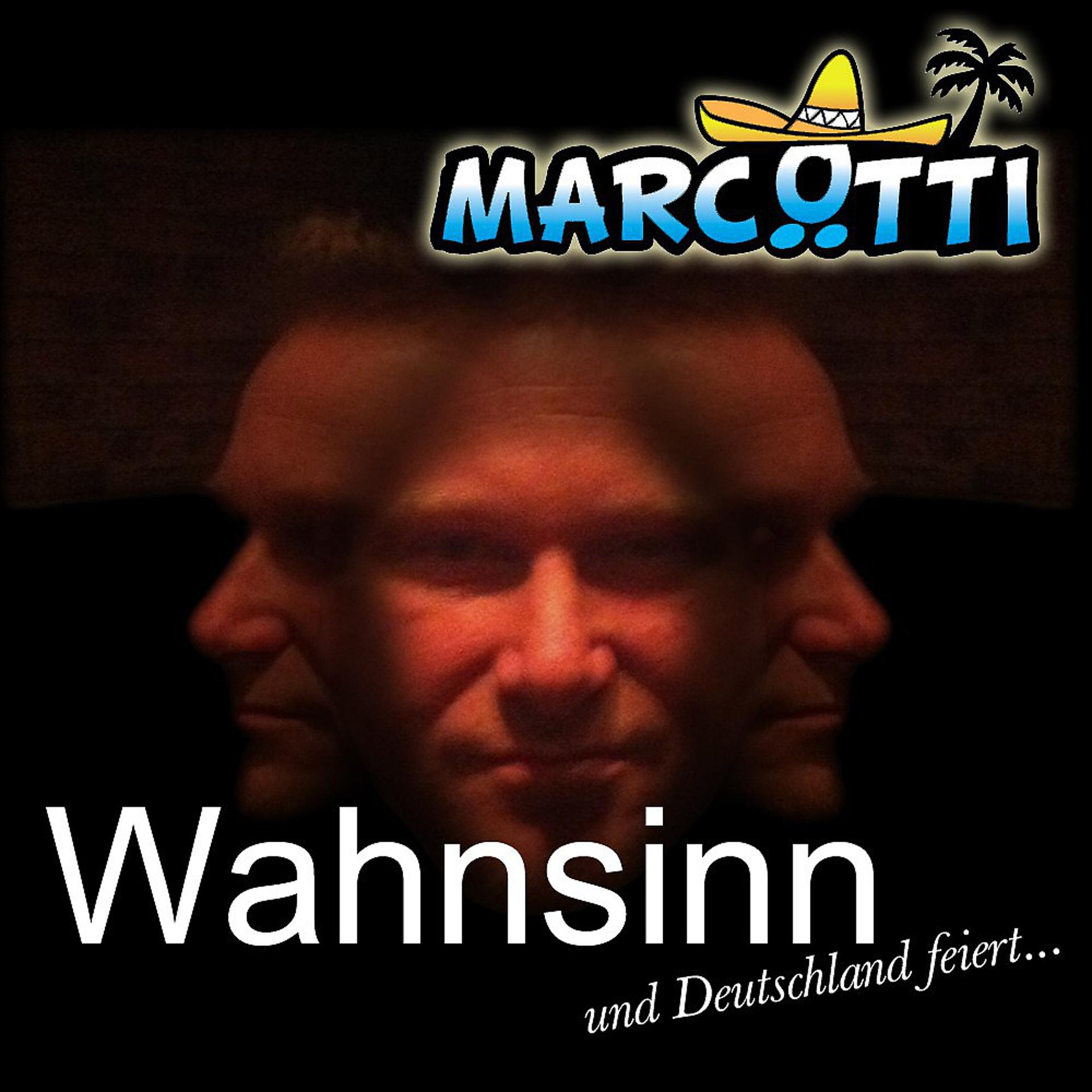 Постер альбома Wahnsinn - Und Deutschland feiert