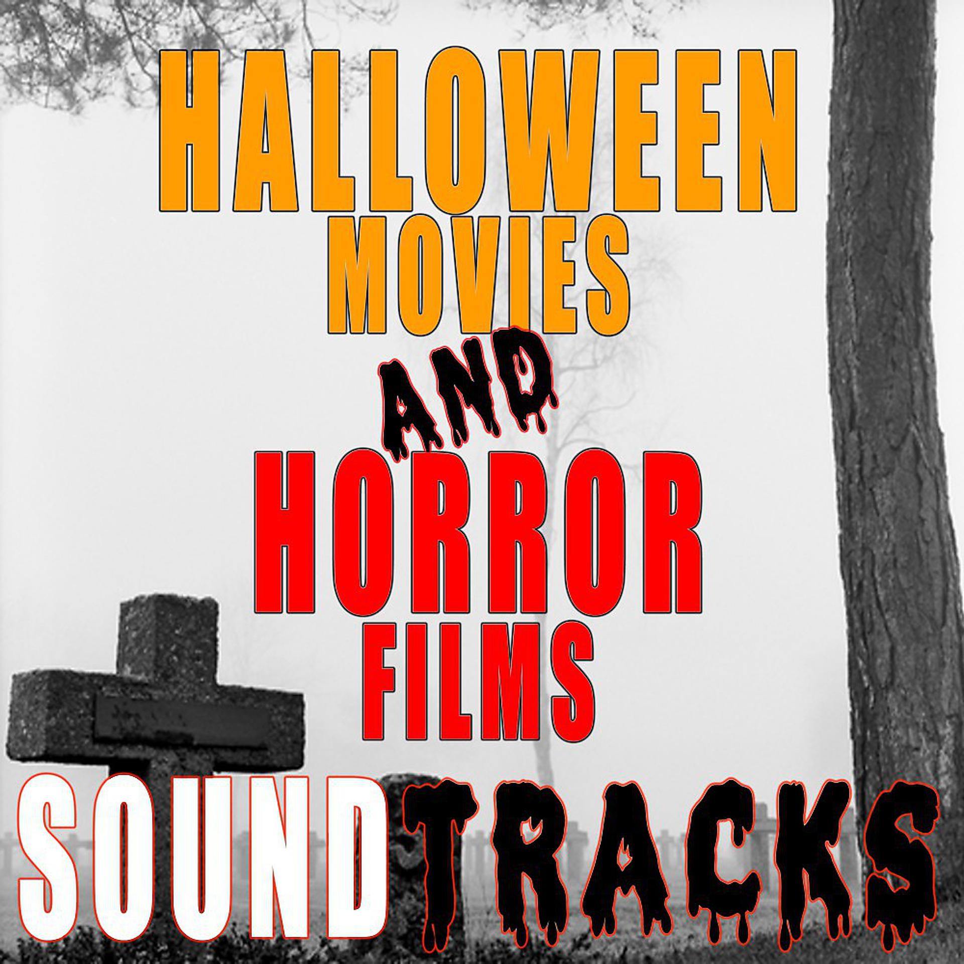 Постер альбома Halloween Movies and Horror Films Soundtracks