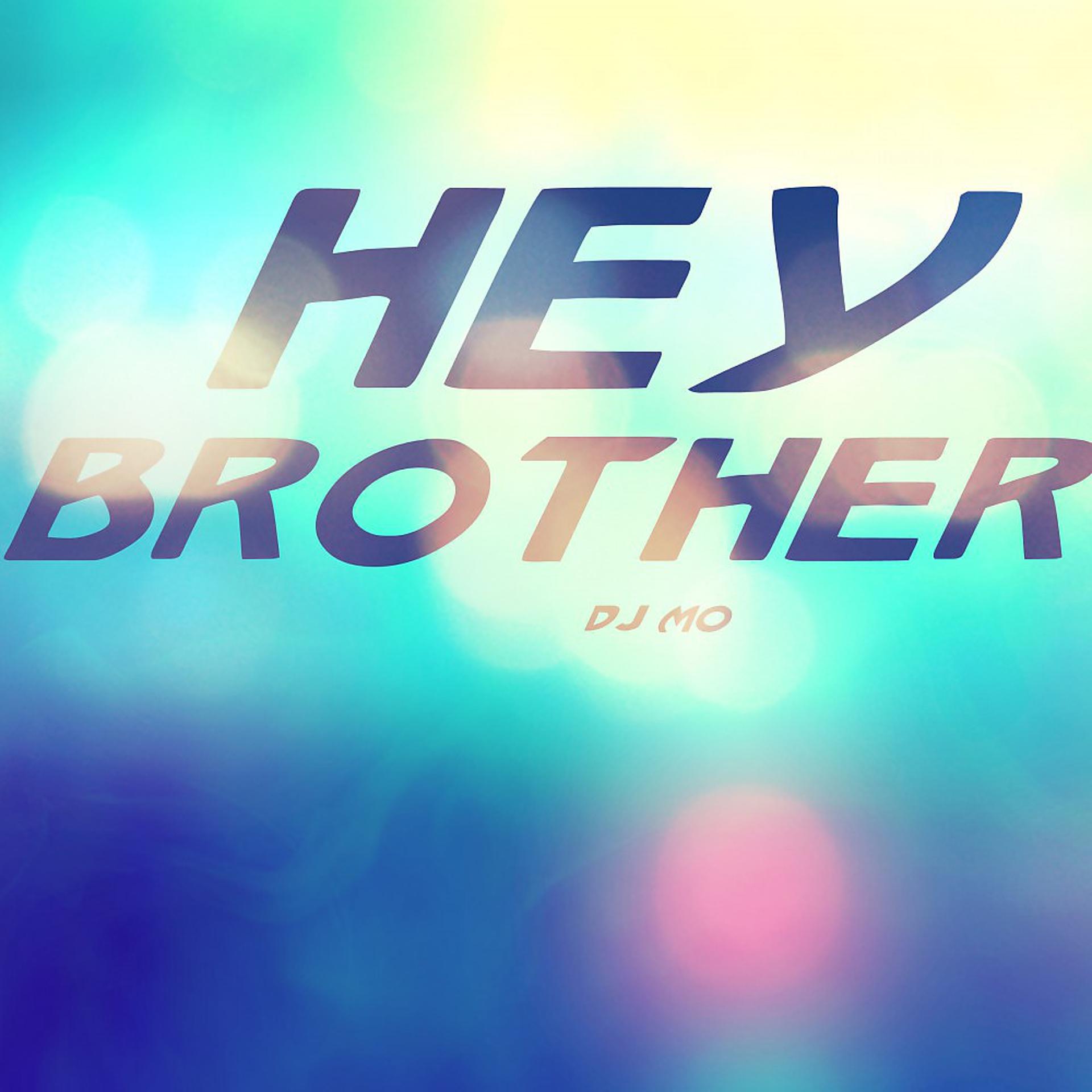 Постер альбома Hey Brother