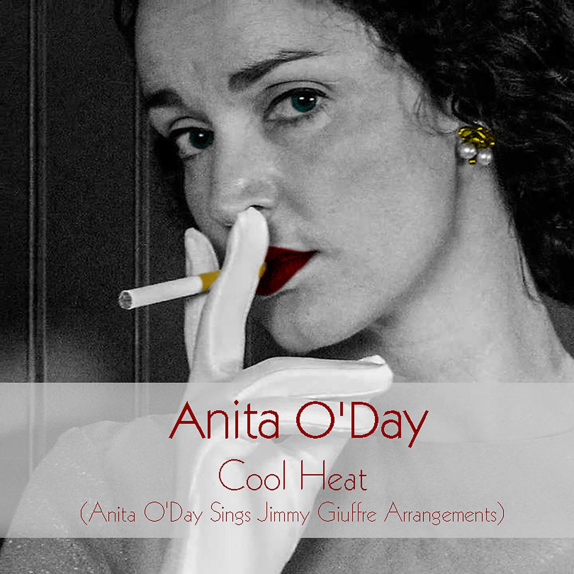 Постер альбома Anita O'Day: Cool Heat (Anita O'Day Sings Jimmy Giuffre Arrangements)