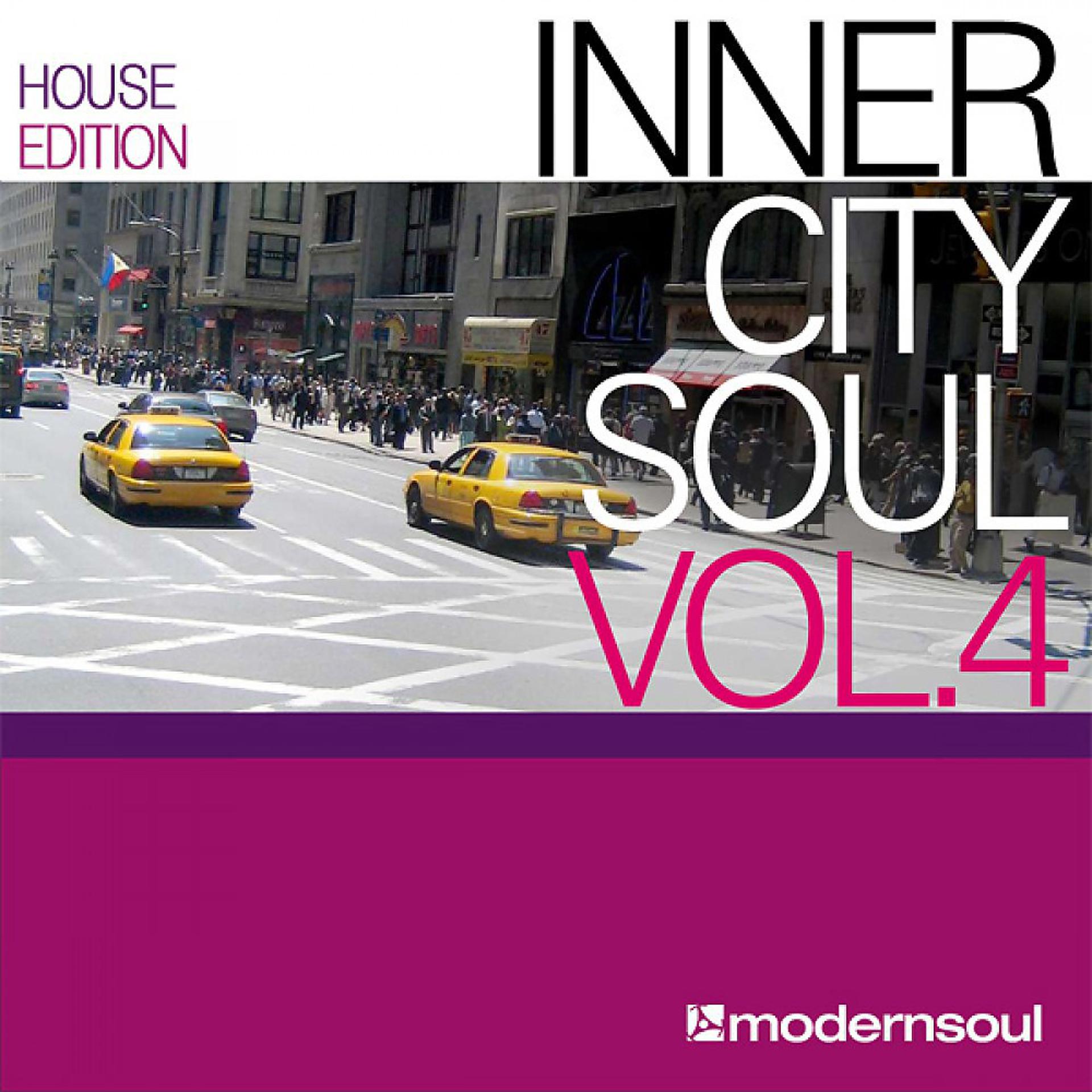 Постер альбома Inner City Soul Vol. 4 (House Edition)