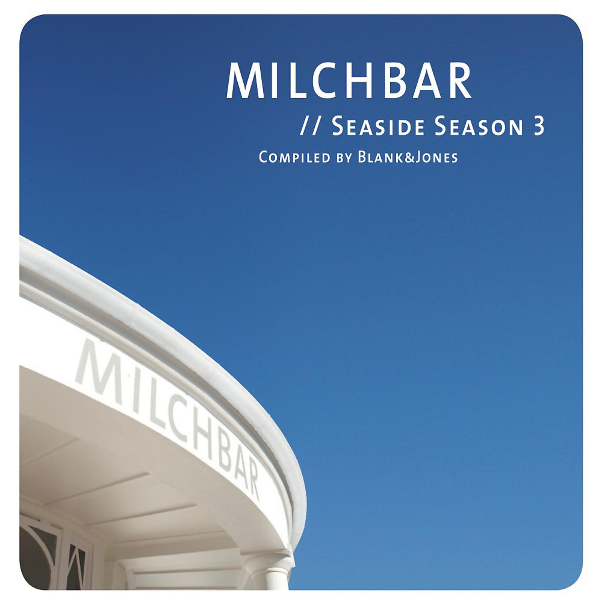 Постер альбома Milchbar Seaside Season 3