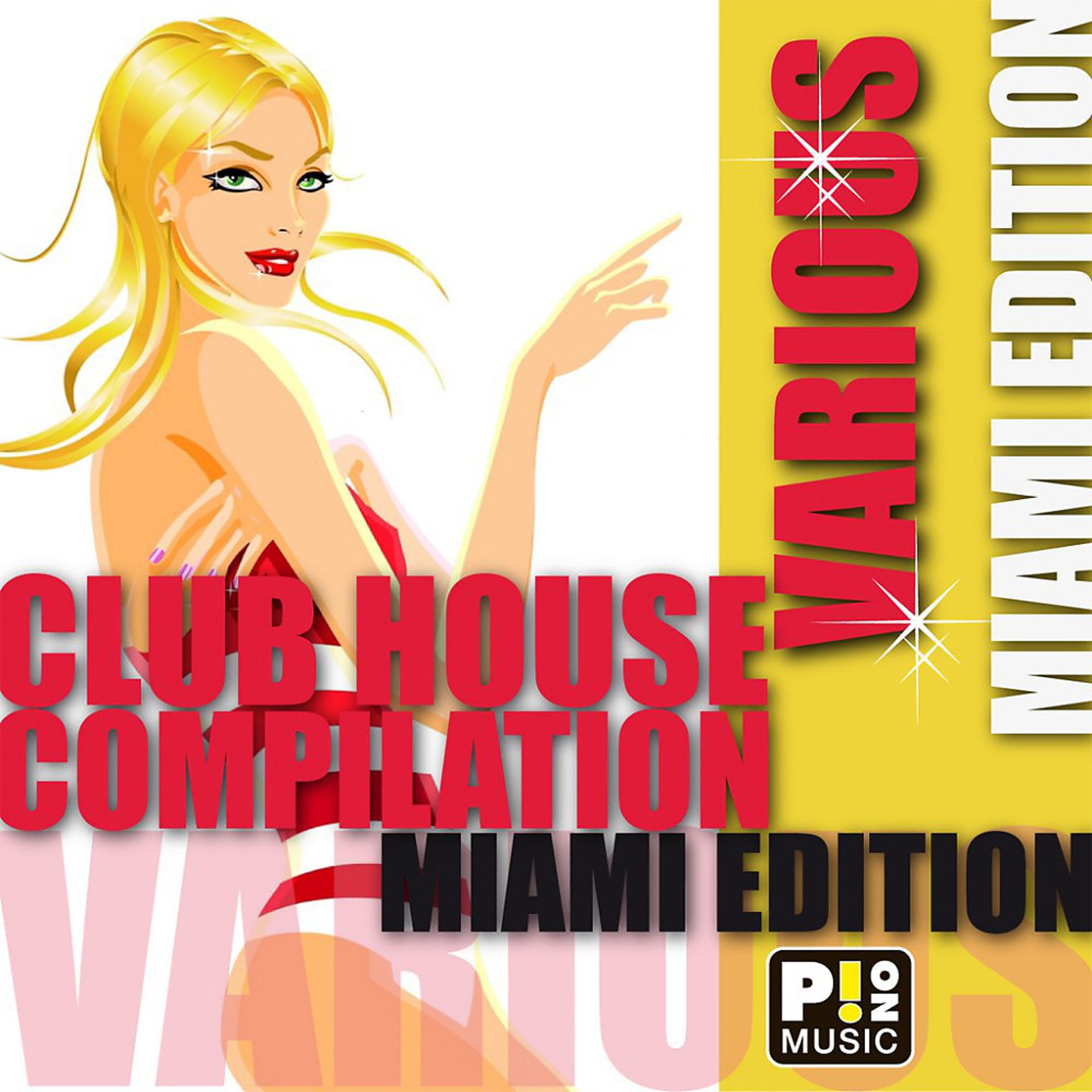 Постер альбома Club House Compilation - Miami Edition