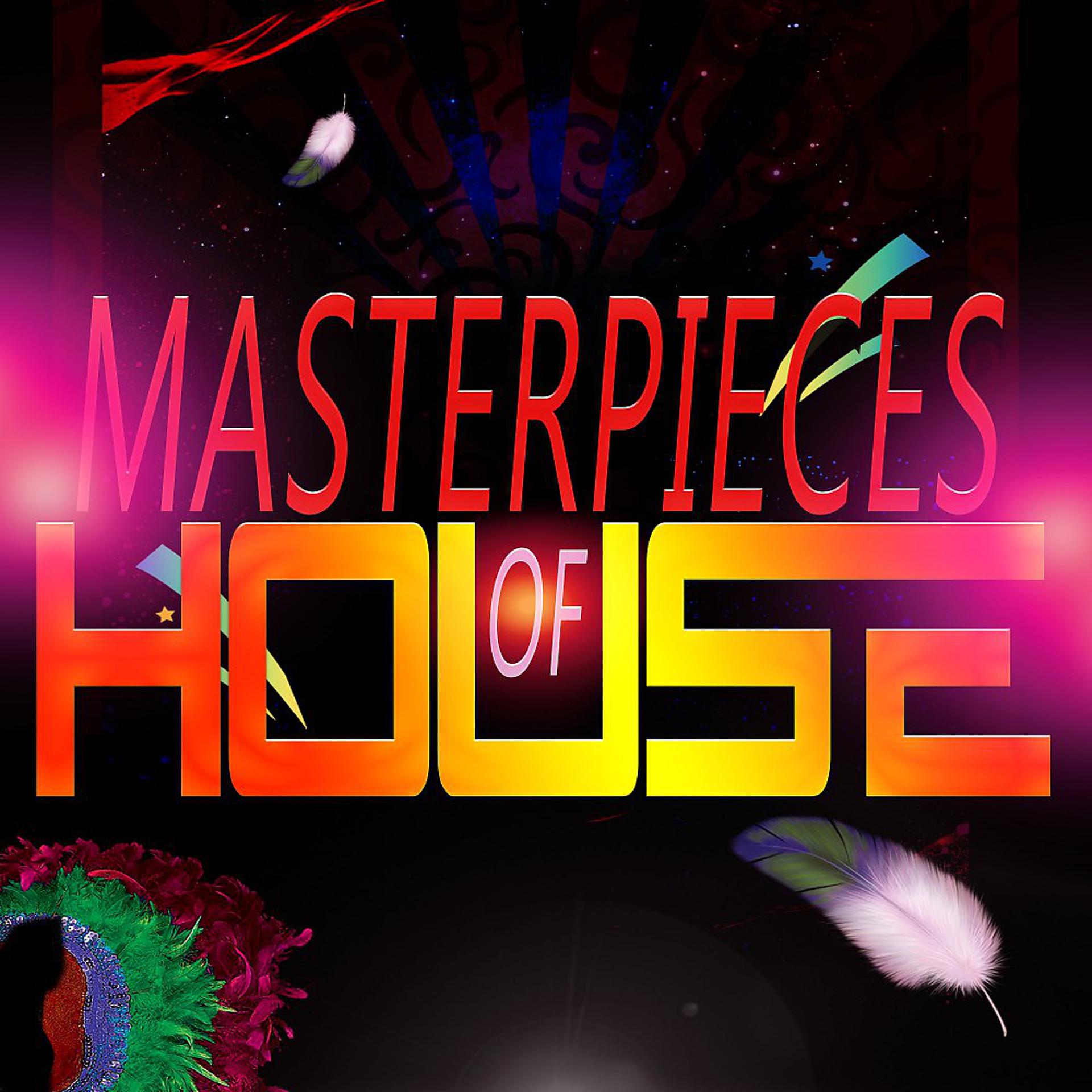 Постер альбома Masterpieces of House