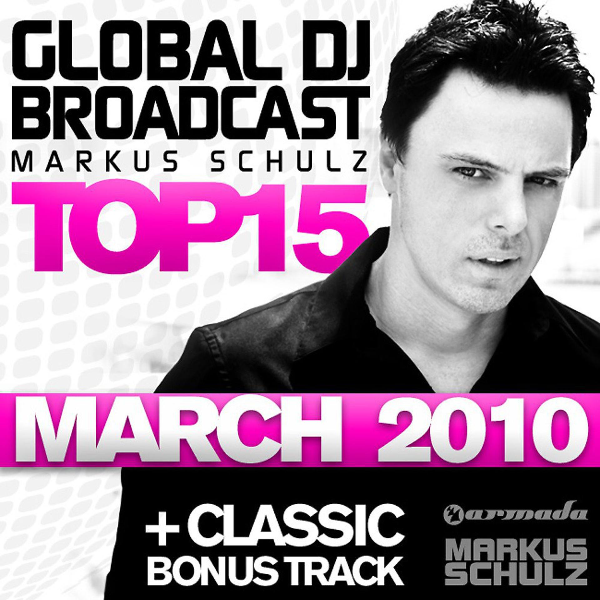 Постер альбома Global DJ Broadcast Top 15 - March 2010
