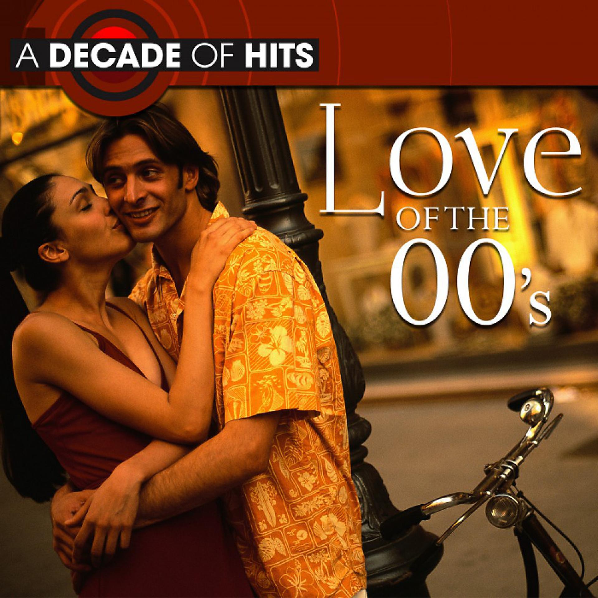 Постер альбома A Decade of Hits: Love Songs of the 00's