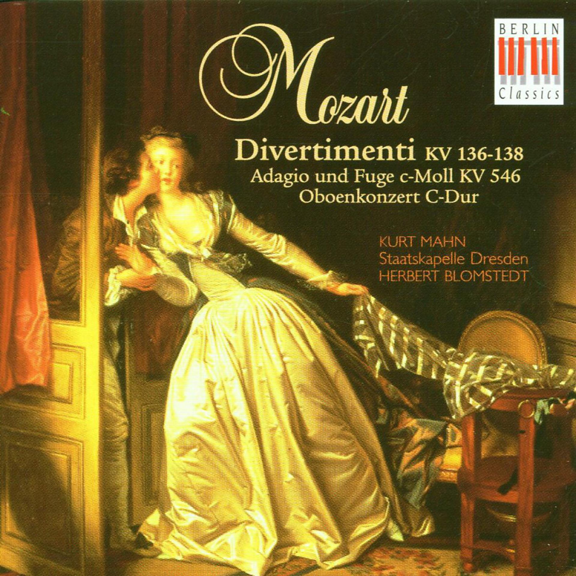 Постер альбома Mozart: Divertimenti, K. 136-138, Oboe Concerto in C Major & Adagio and Fugue in C Minor KV 546