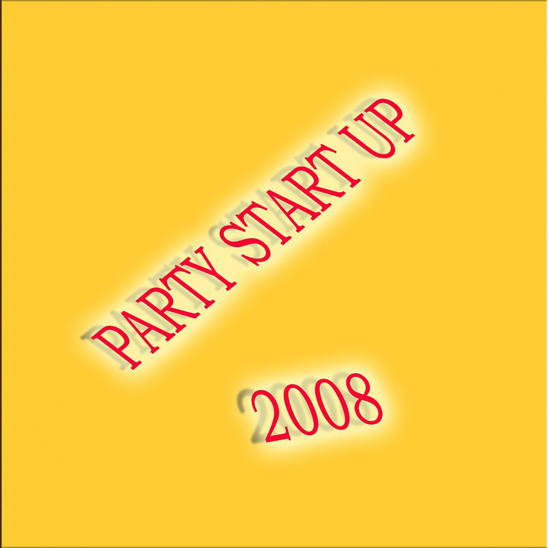 Постер альбома Party Start up 2008