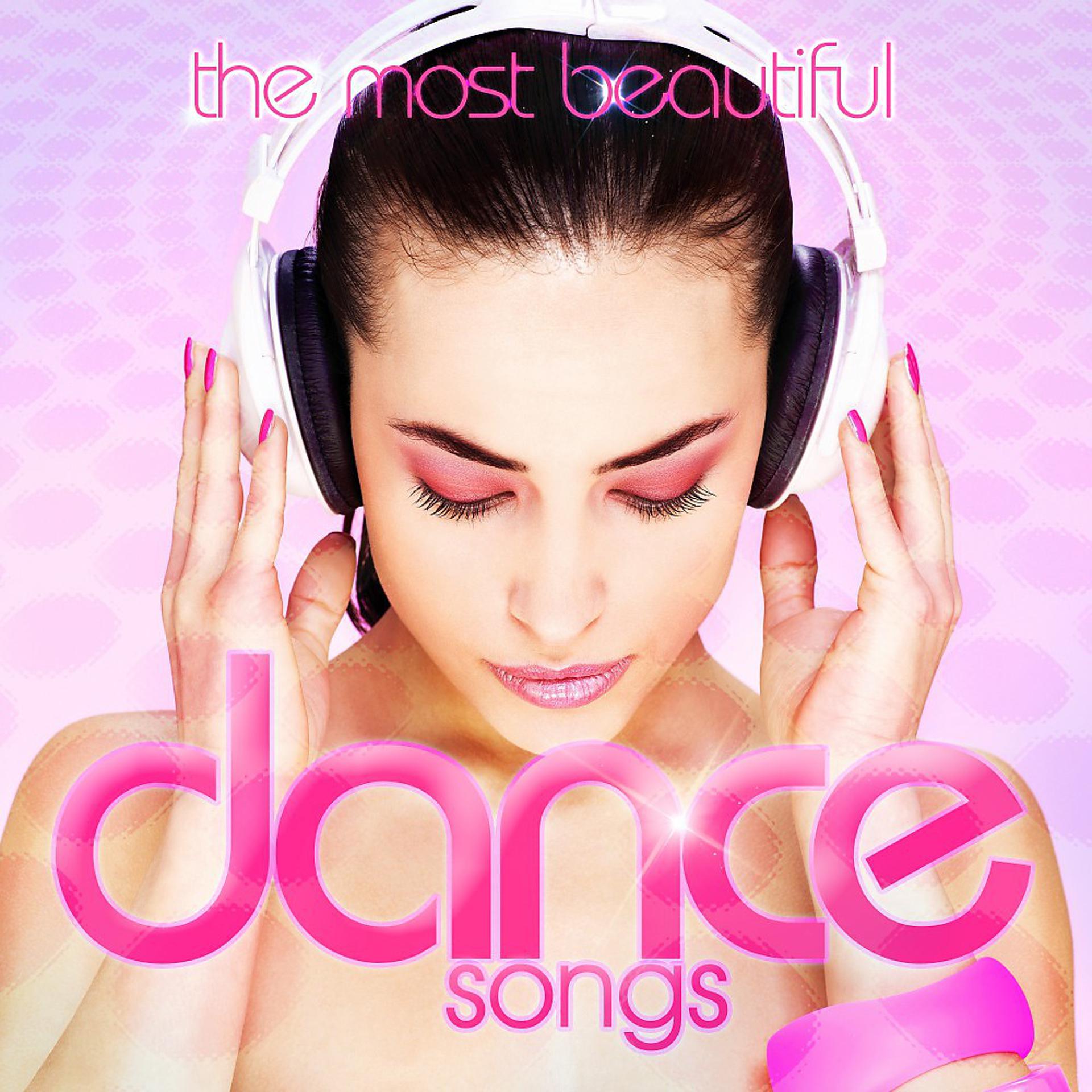 Постер альбома The Most Beautiful Dance Songs