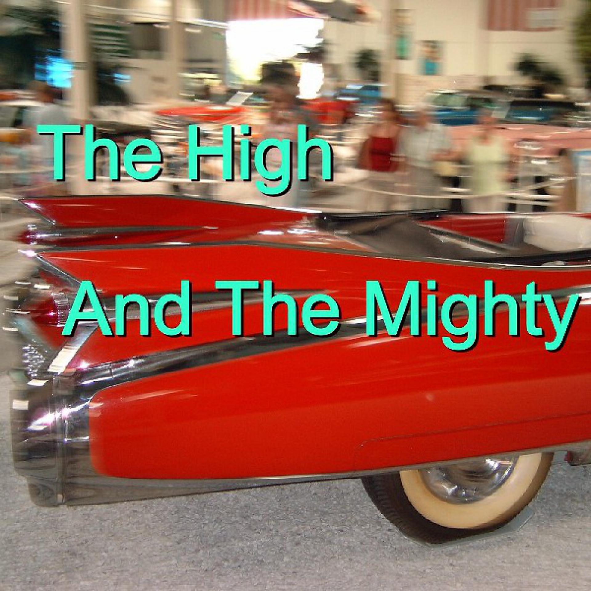 Постер альбома The High and the Mighty
