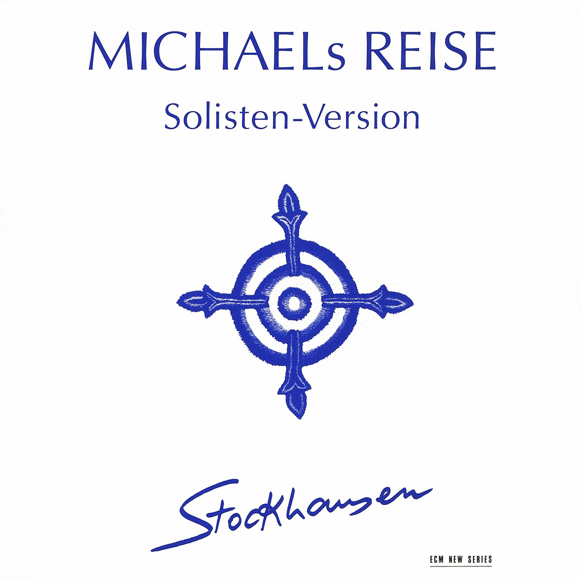 Постер альбома Stockhausen: Michaels Reise (Solisten-Version)