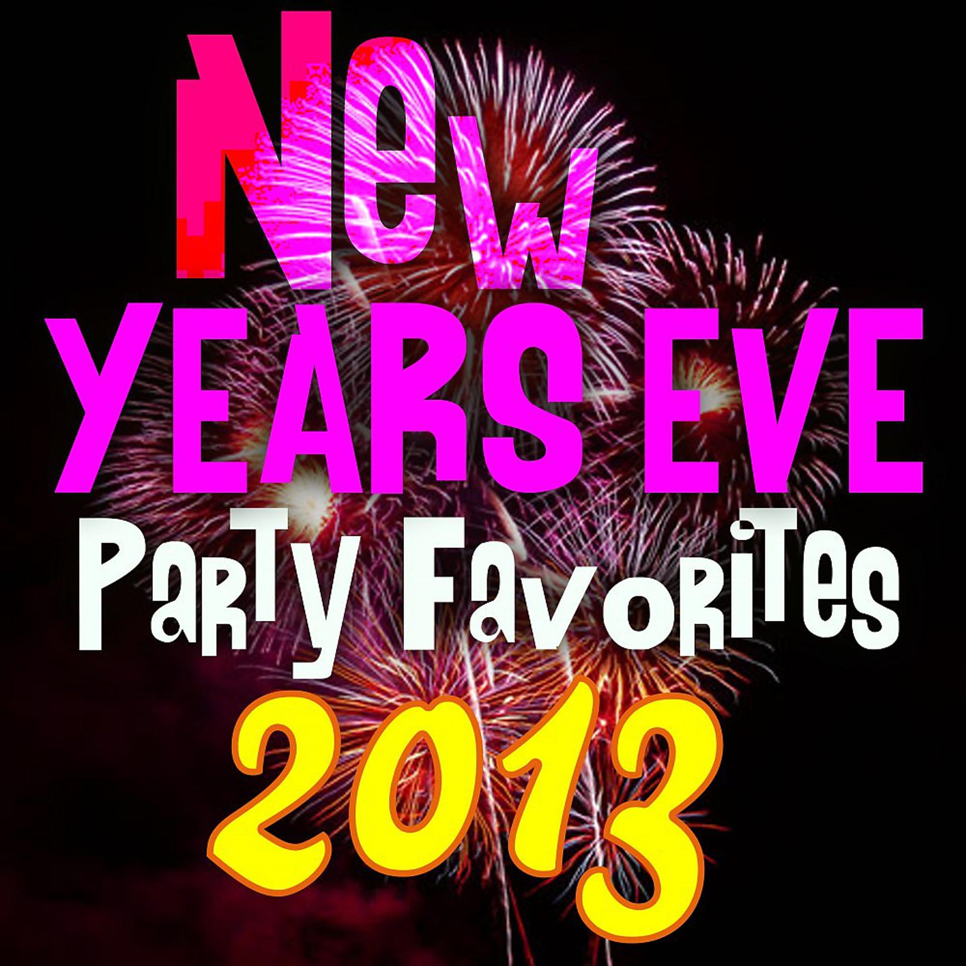 Постер альбома New Years Eve Party Favorites 2013