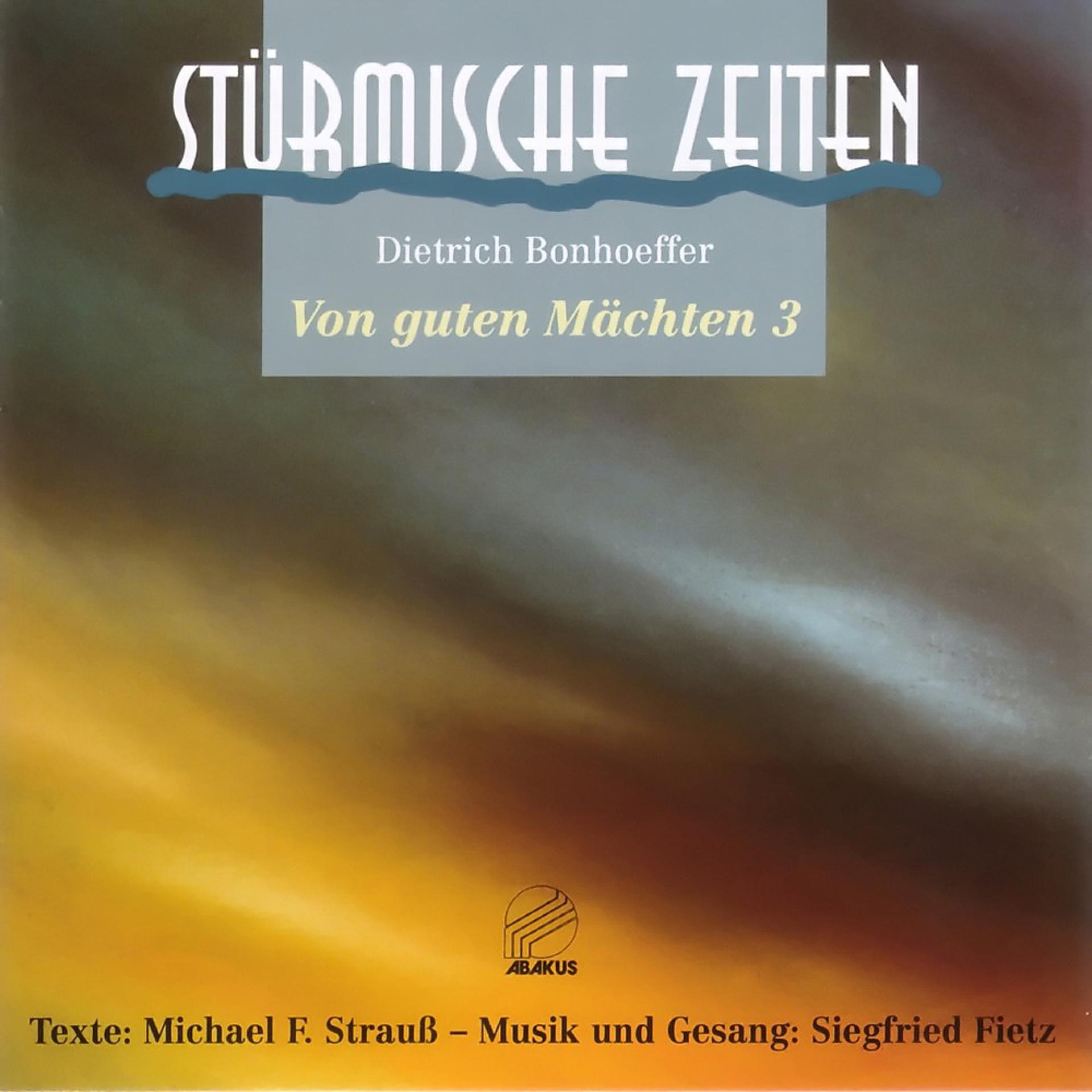 Постер альбома Stürmische Zeiten (Von guten Mächten 3)