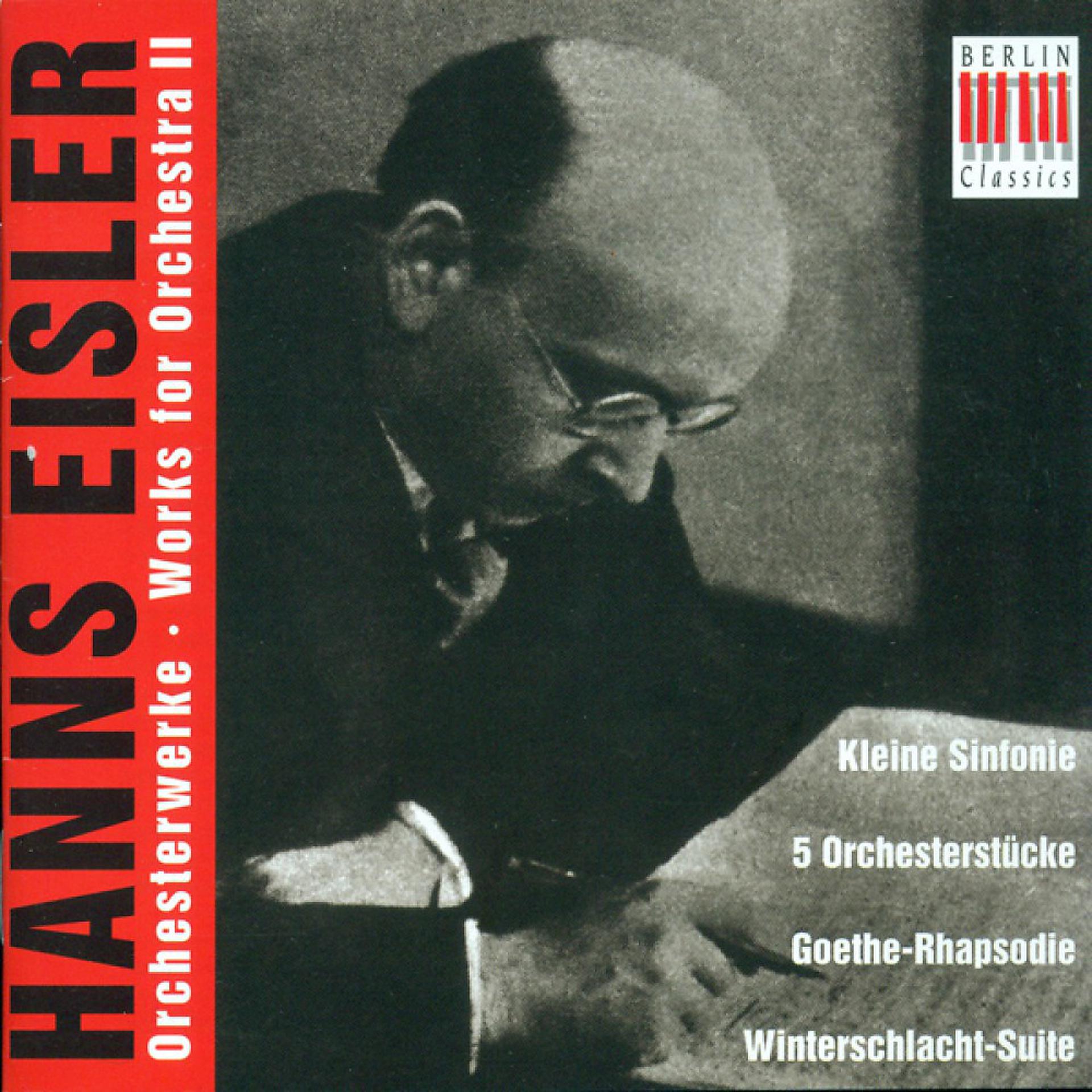 Постер альбома Hanns Eisler: Orchestral Music, Vol. 2 - Kleine Sinfonie / 5 Orchestral Pieces / Scherzo / Rhapsodie / Winterschlacht-Suite / Wilhelm Tell