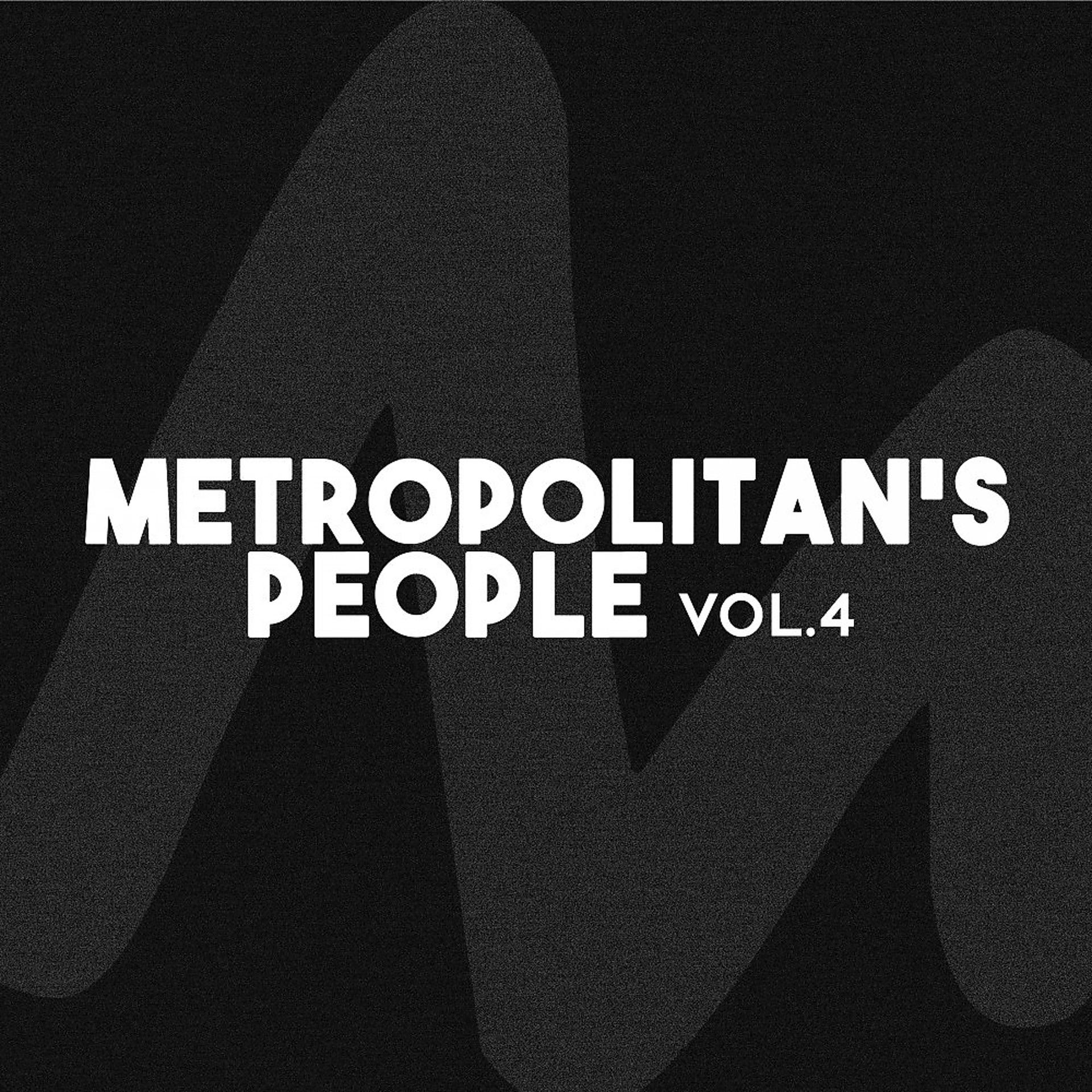 Постер альбома Metropolitan's People, Vol. 4