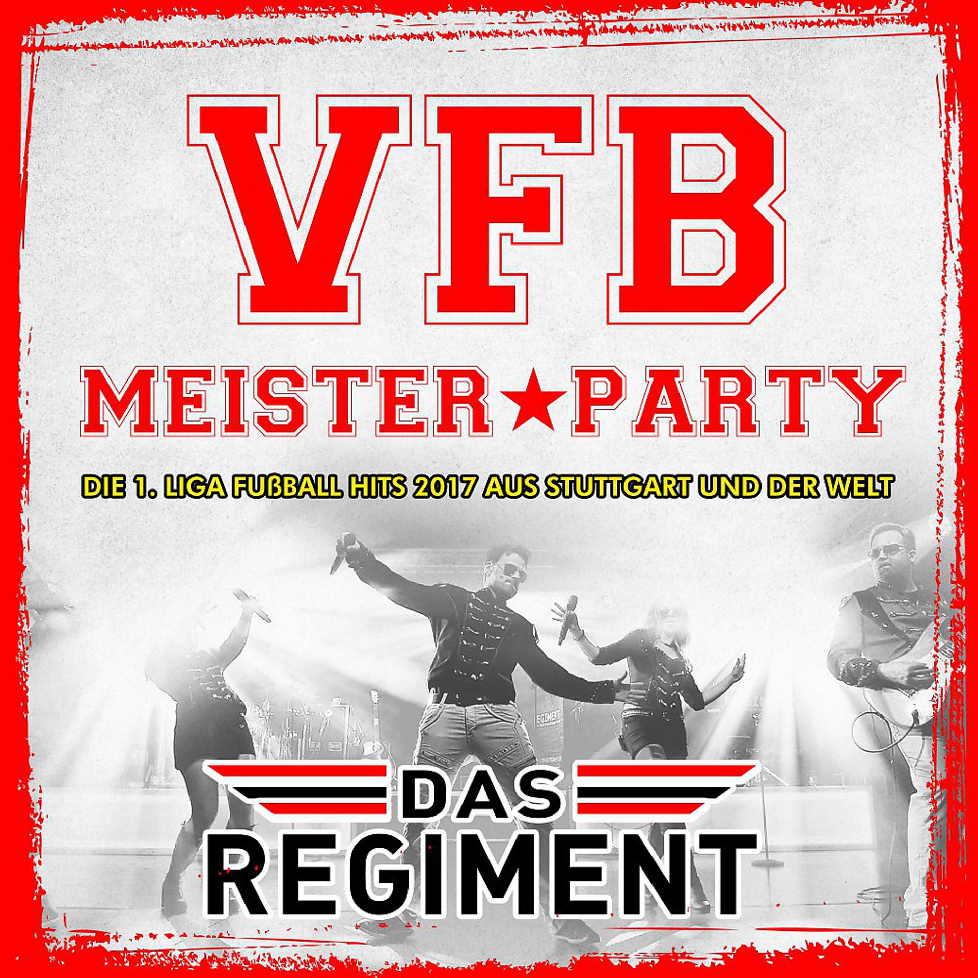 Постер альбома VFB Meister Party - Die 1. Liga Fussball Hits 2017 aus Stuttgart und der Welt