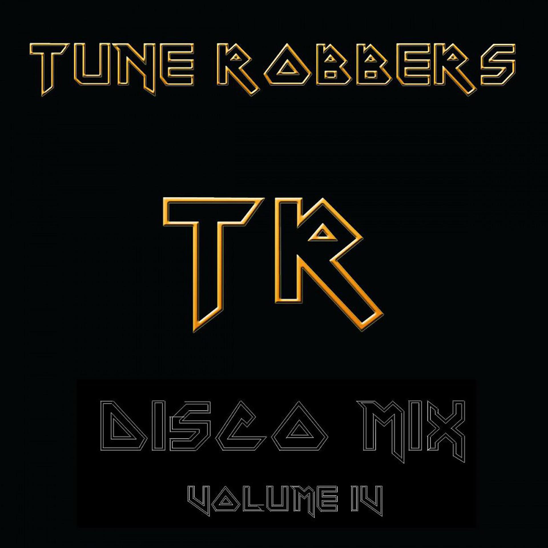 Постер альбома The Tune Robbers Play Disco Mix Vol. 4