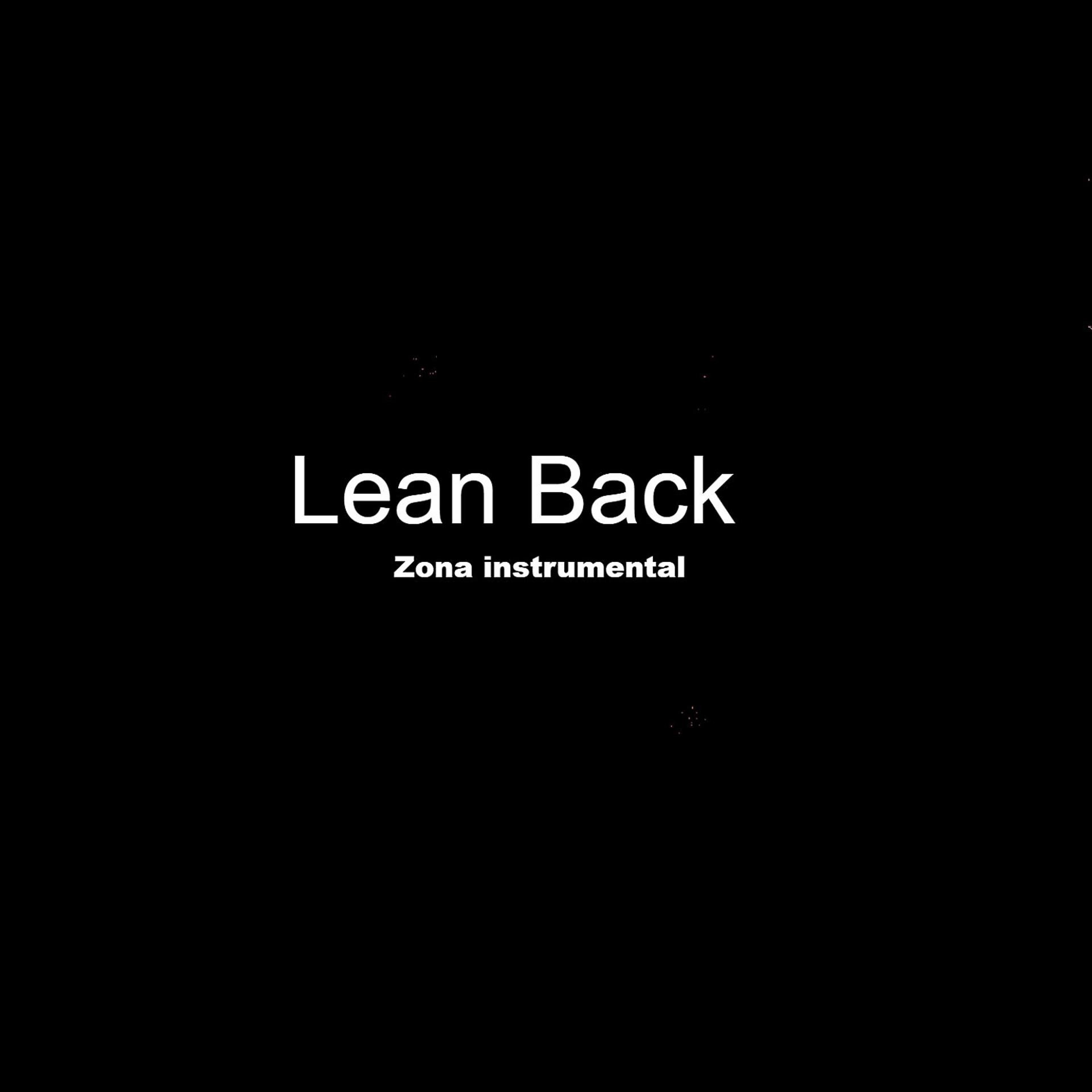 Постер альбома Lean Back