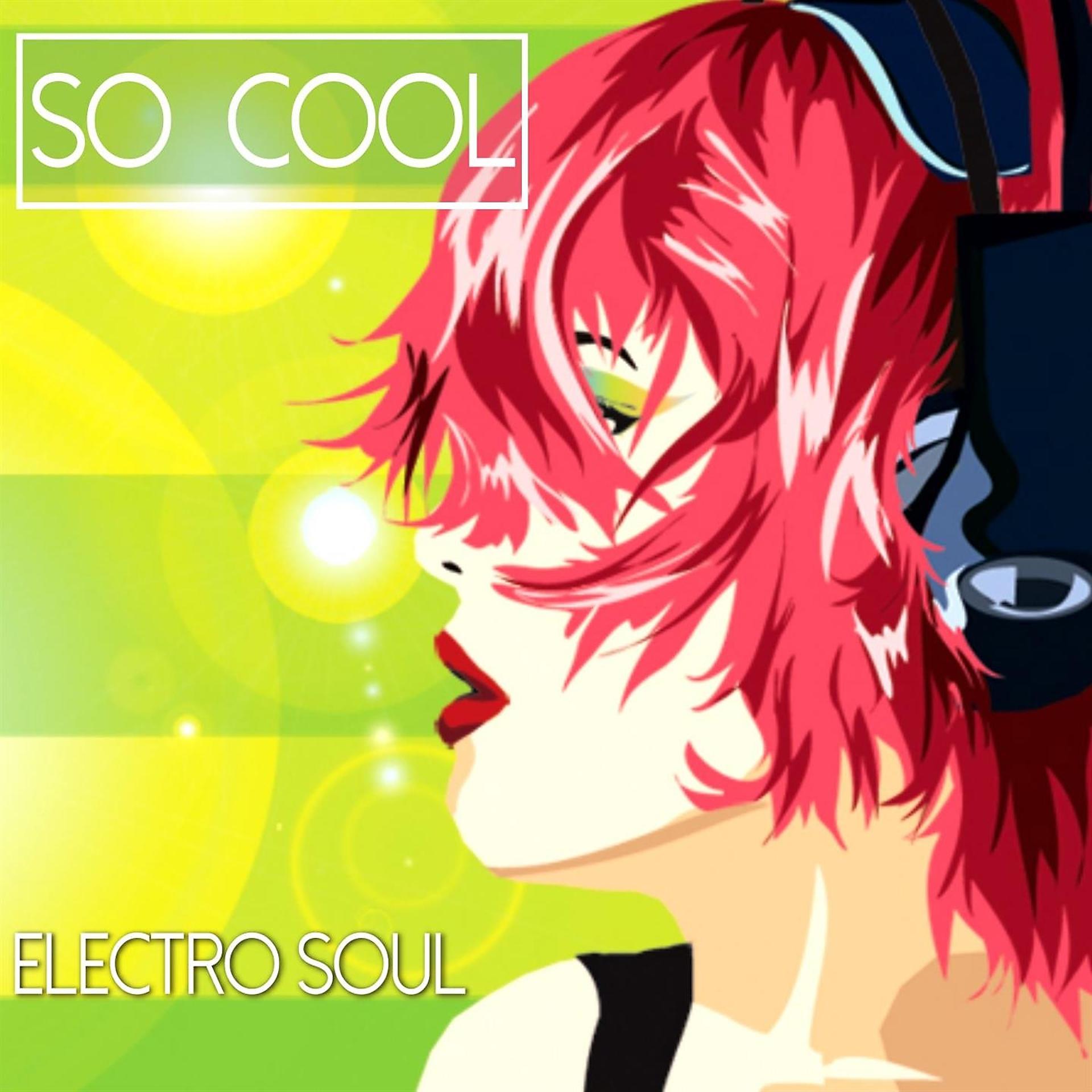 Постер альбома So Cool - Electro Soul