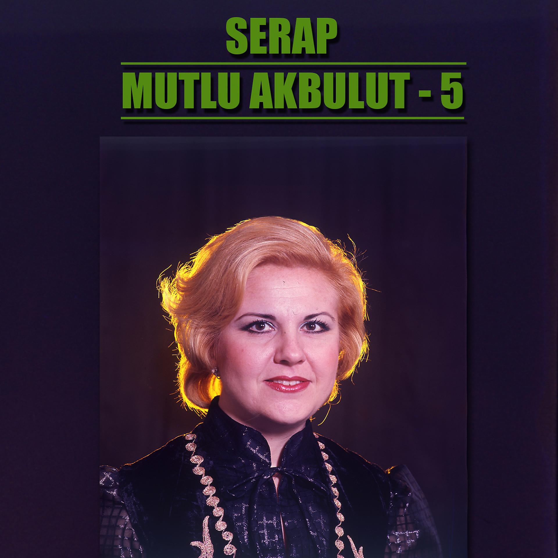 Постер альбома Serap Mutlu Akbulut, Vol. 5