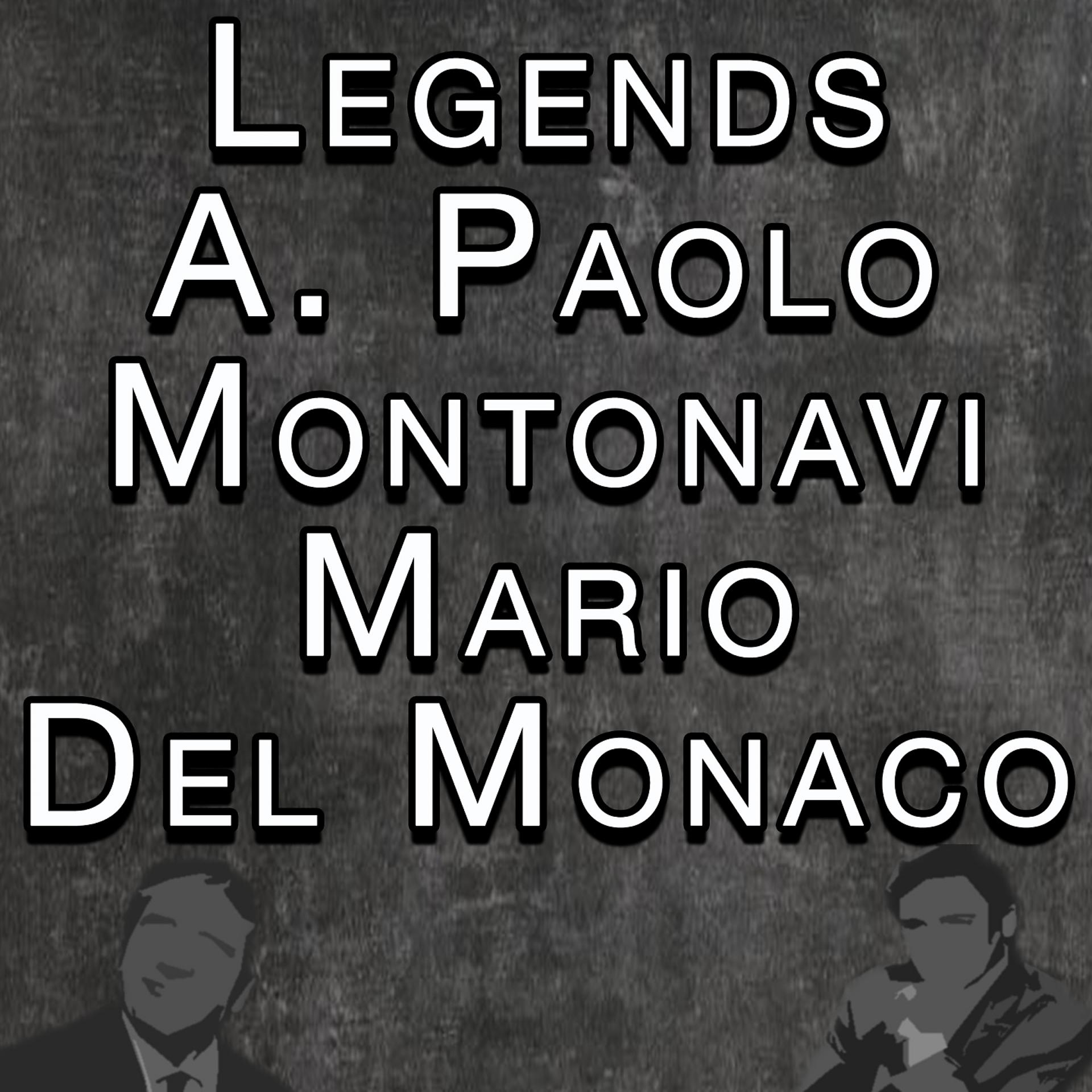 Постер альбома Legends A. Paolo Mantovani Mario Del Manaco
